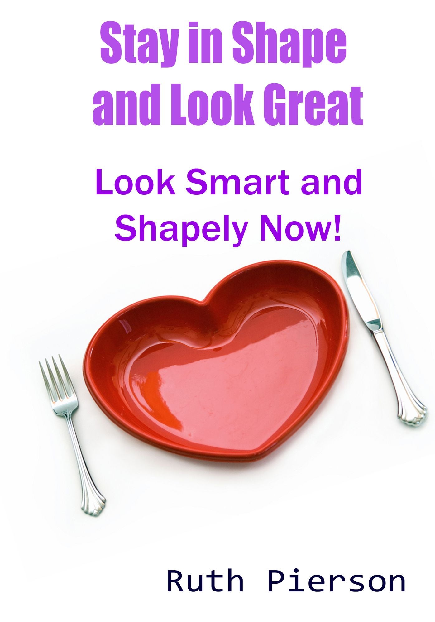 Stay in Shape and Look Great