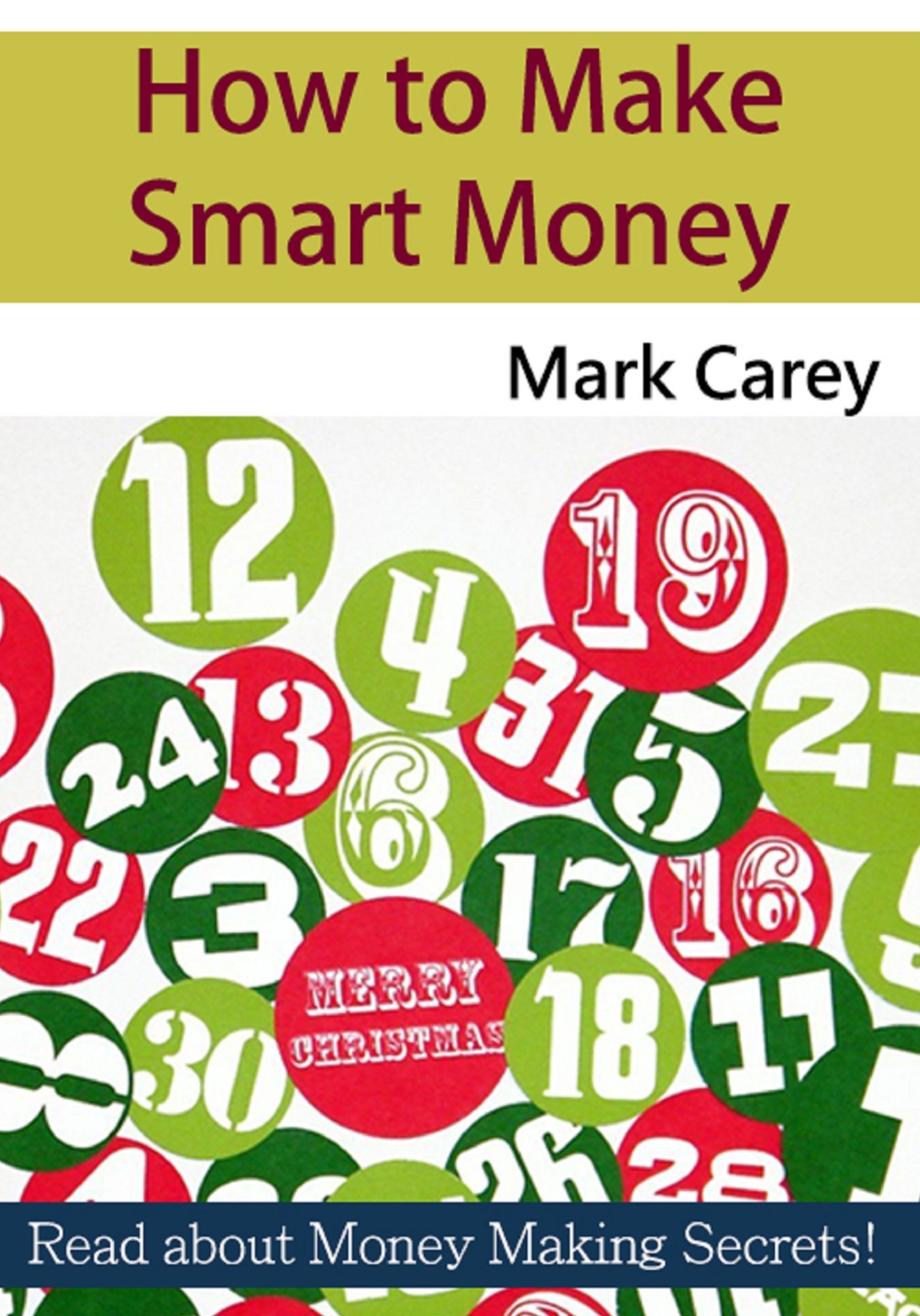 How to Make Smart Money