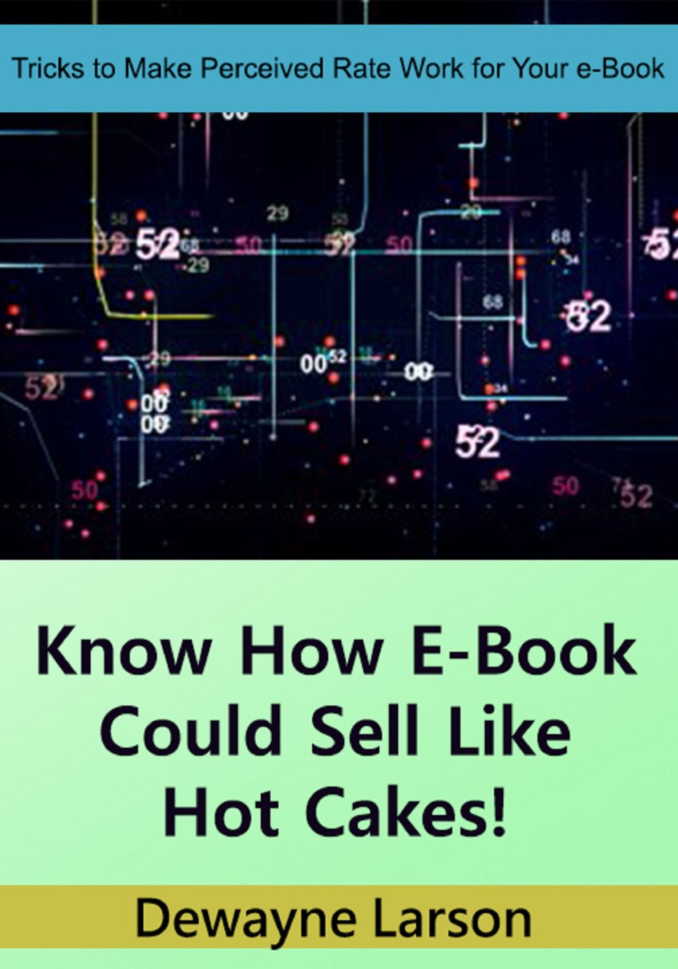 Know How E-Book Could Sell Like Hot Cakes!