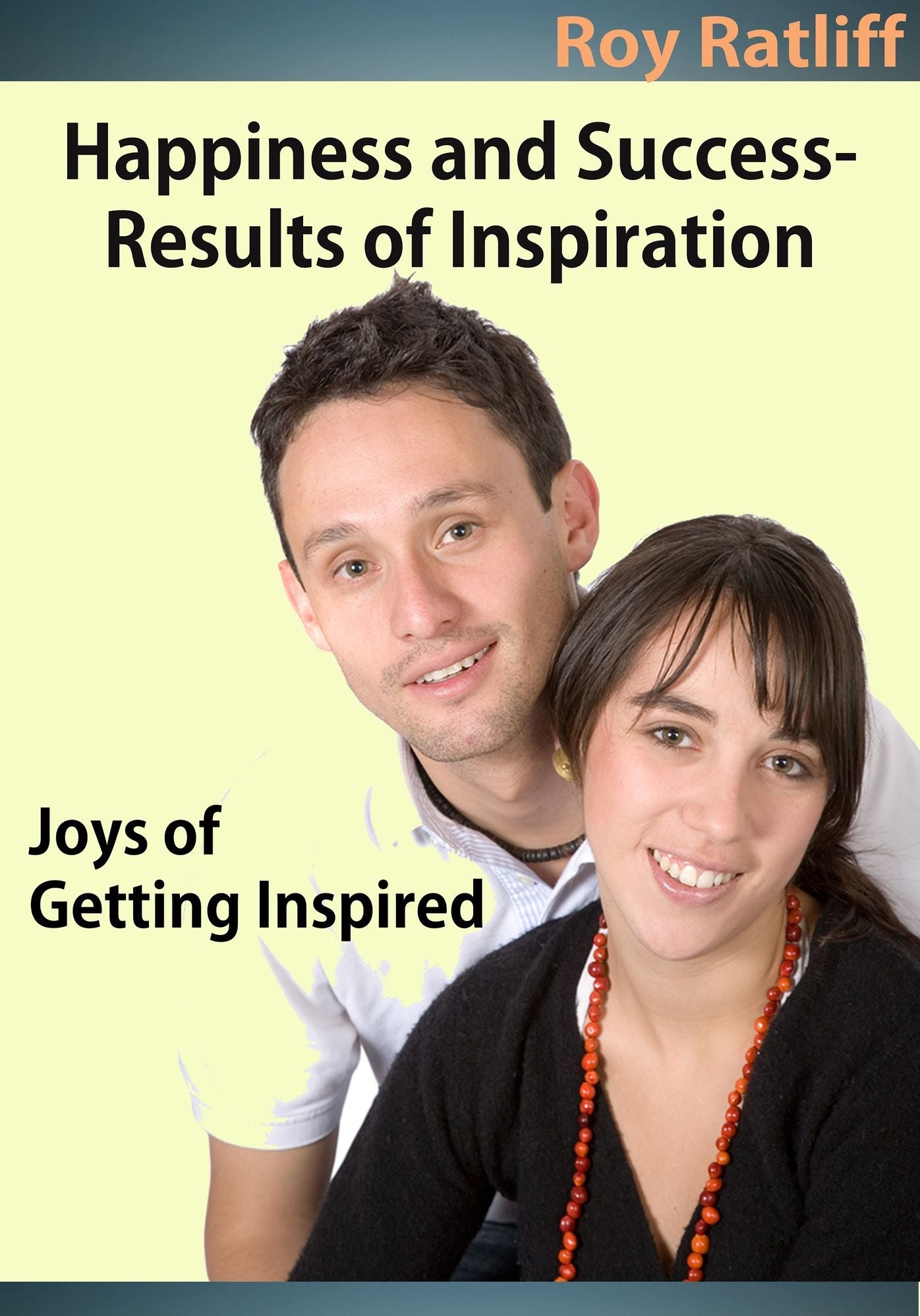 Happiness and Success- Results of Inspiration