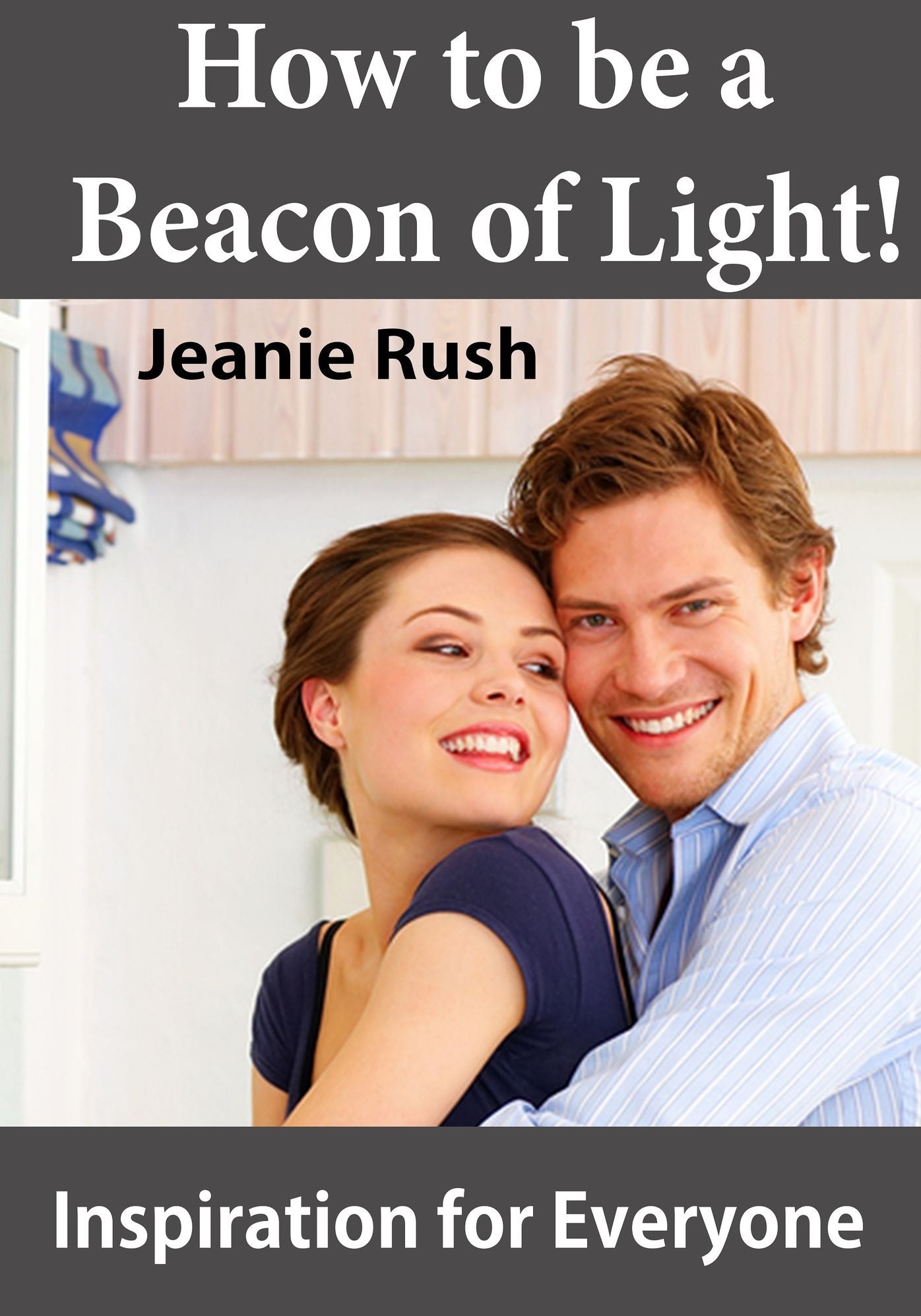 How to be a Beacon of Light!
