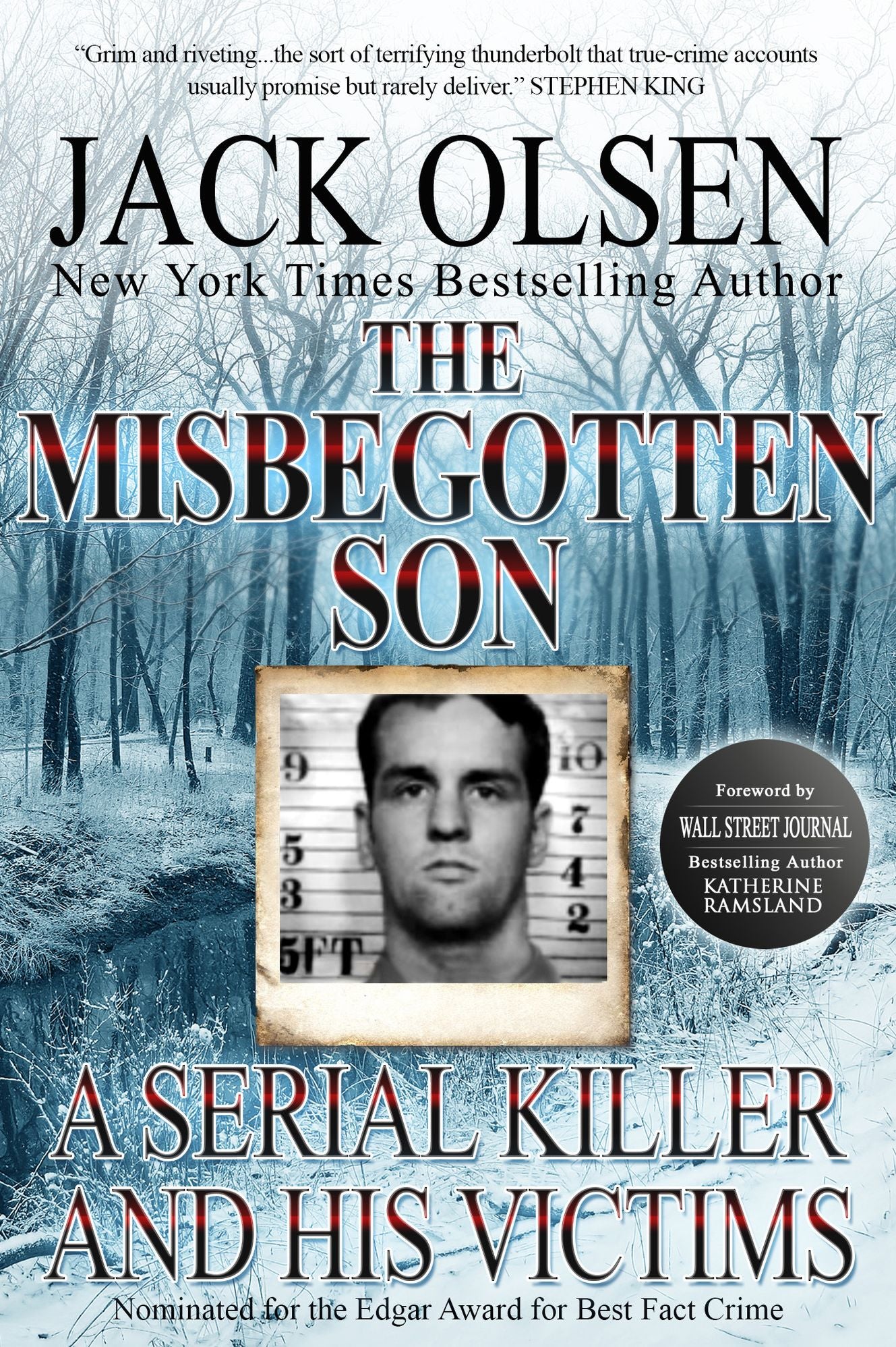 The Misbegotten Son: A Serial Killer and His Victims
