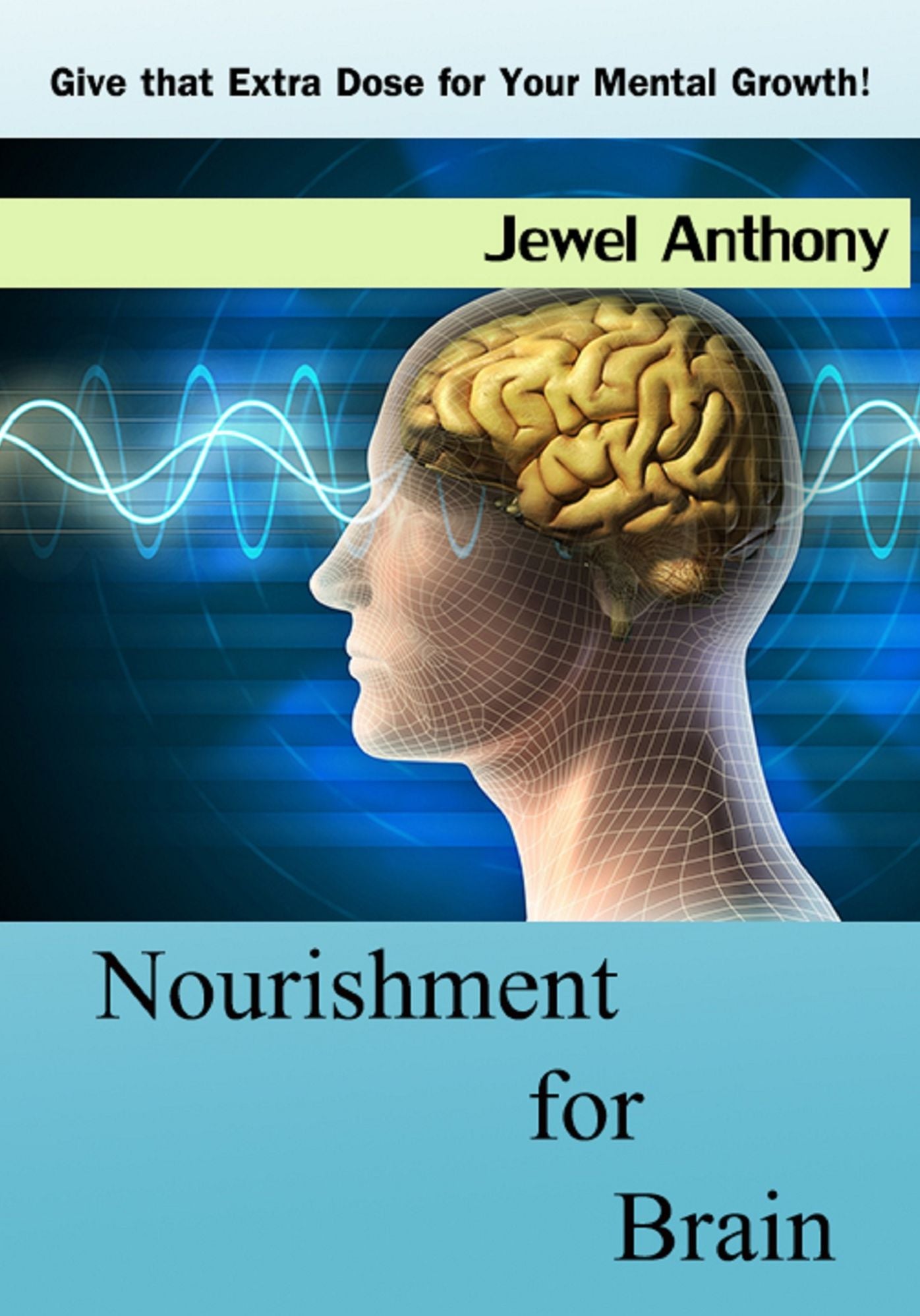 Nourishment for Brain