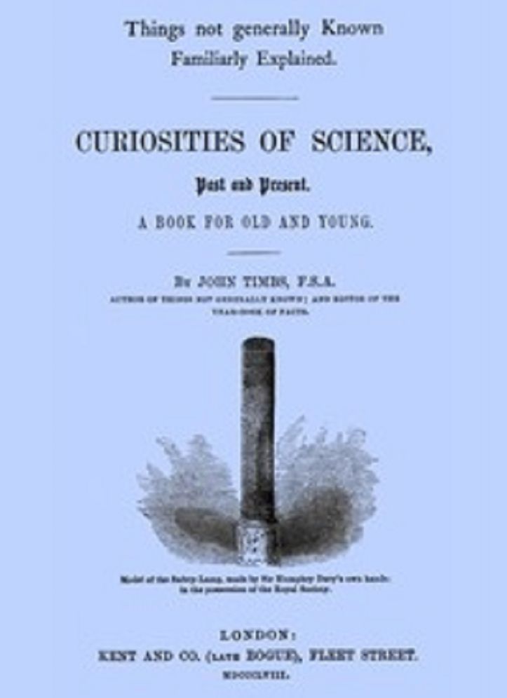 Curiosities of Science, Past and Present (Unabridged)