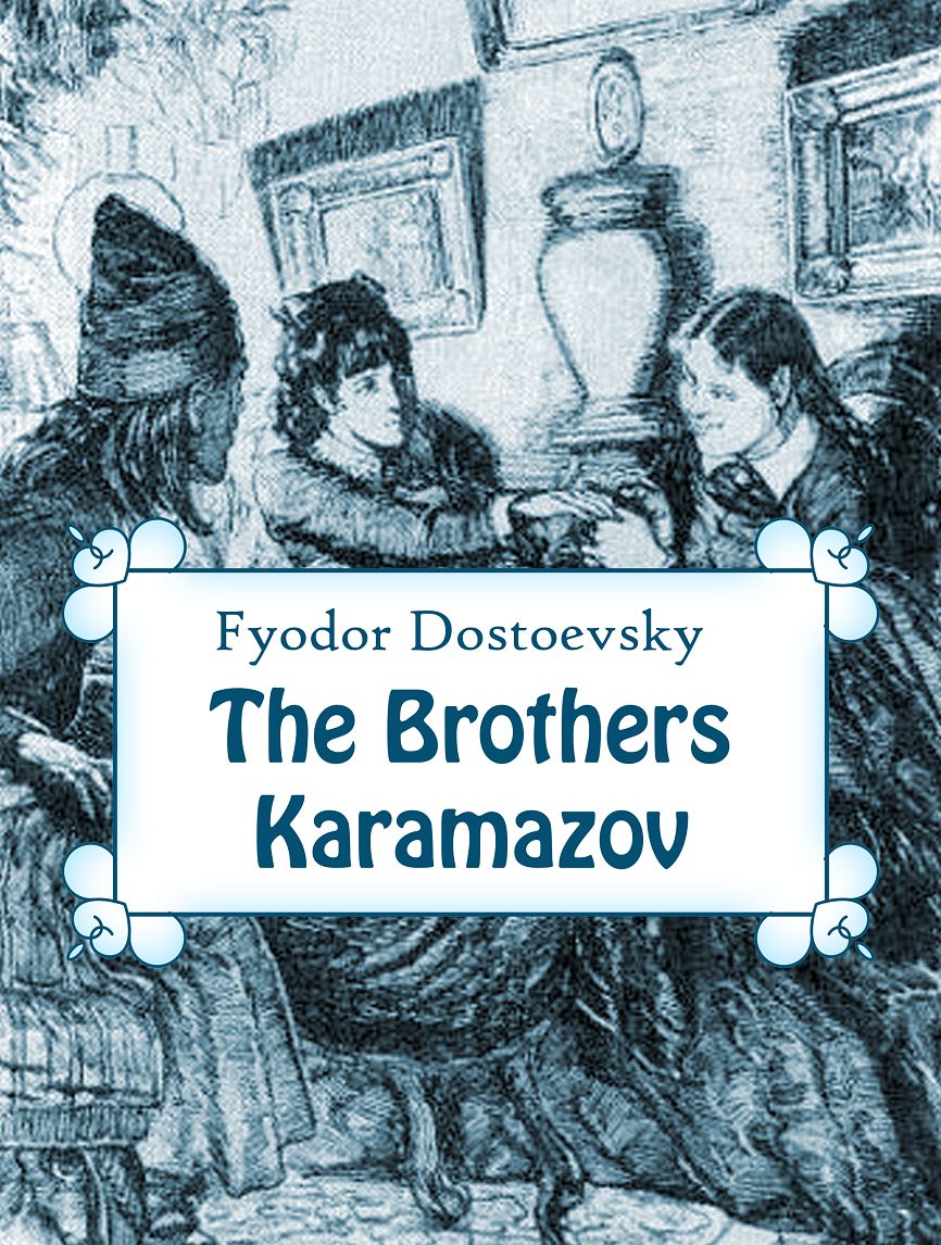 The Brothers Karamazov