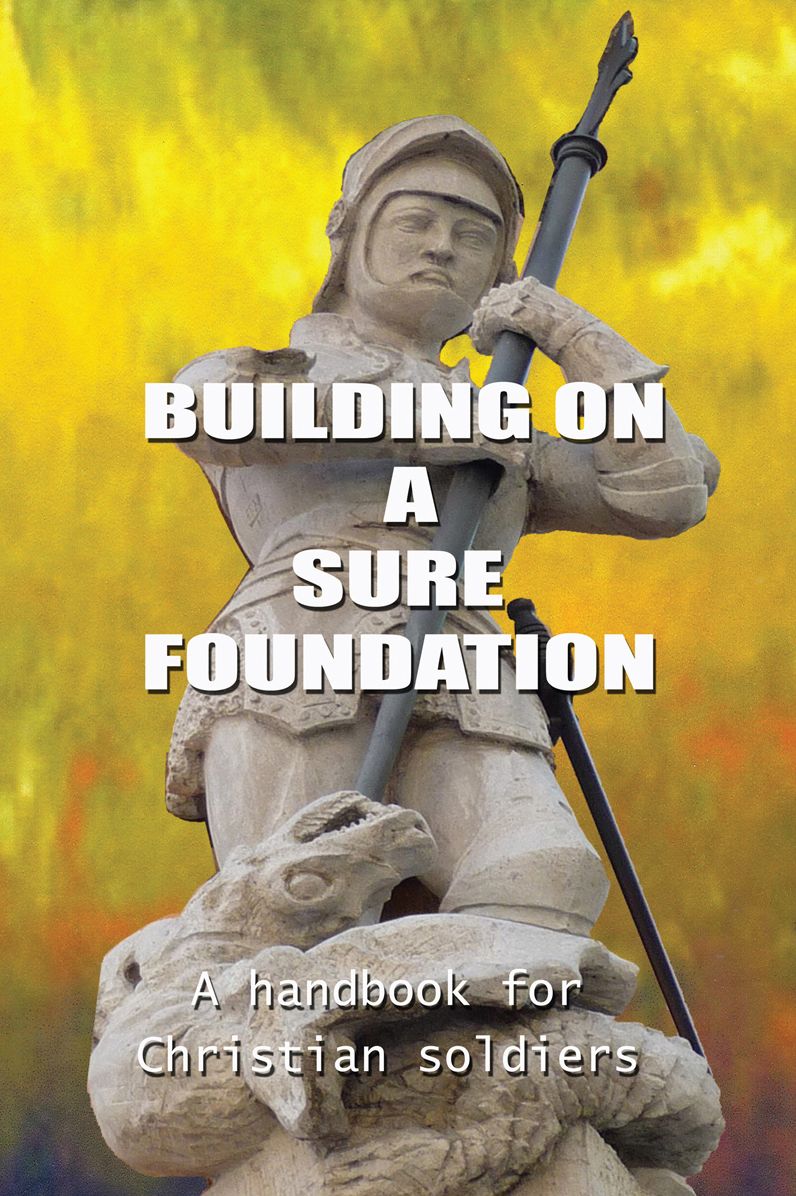 BUILDING ON A SURE FOUNDATION