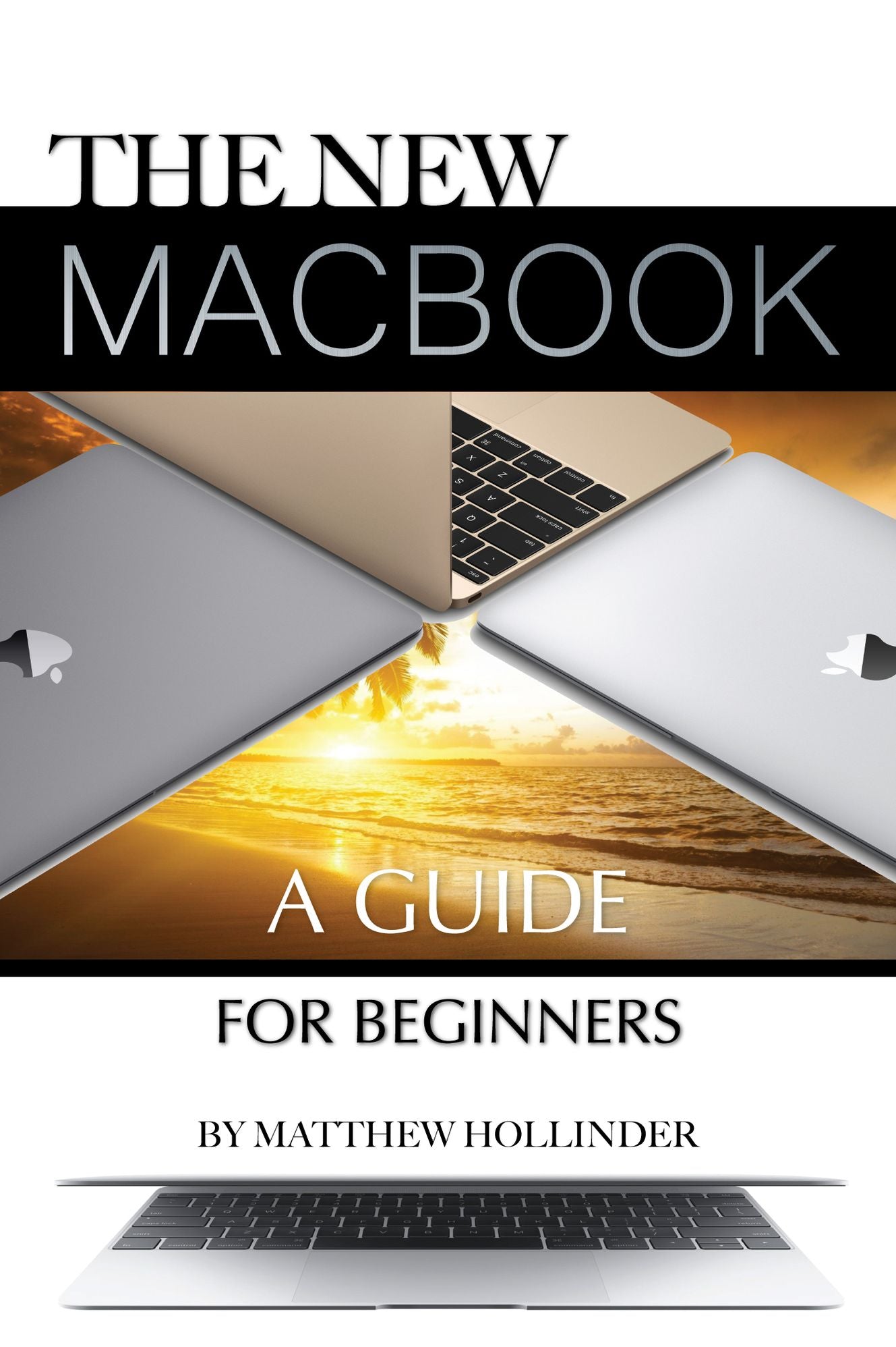 The New MacBook: A Guide for Beginners