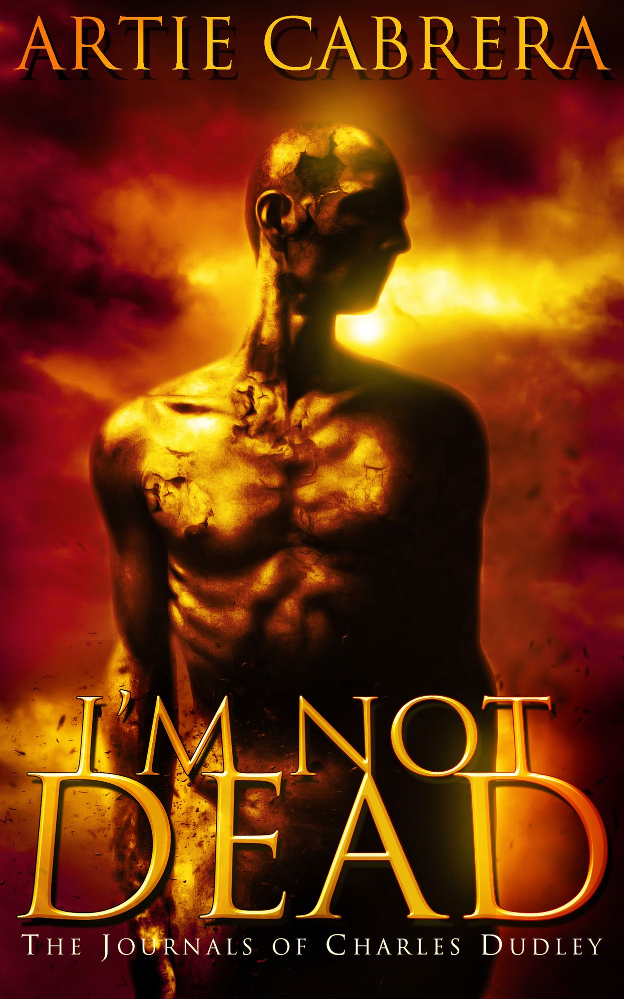 I'M NOT DEAD: The Journals of Charles Dudley