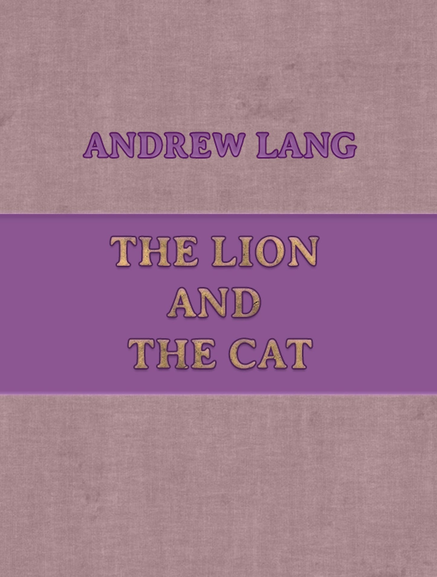 The Lion And The Cat