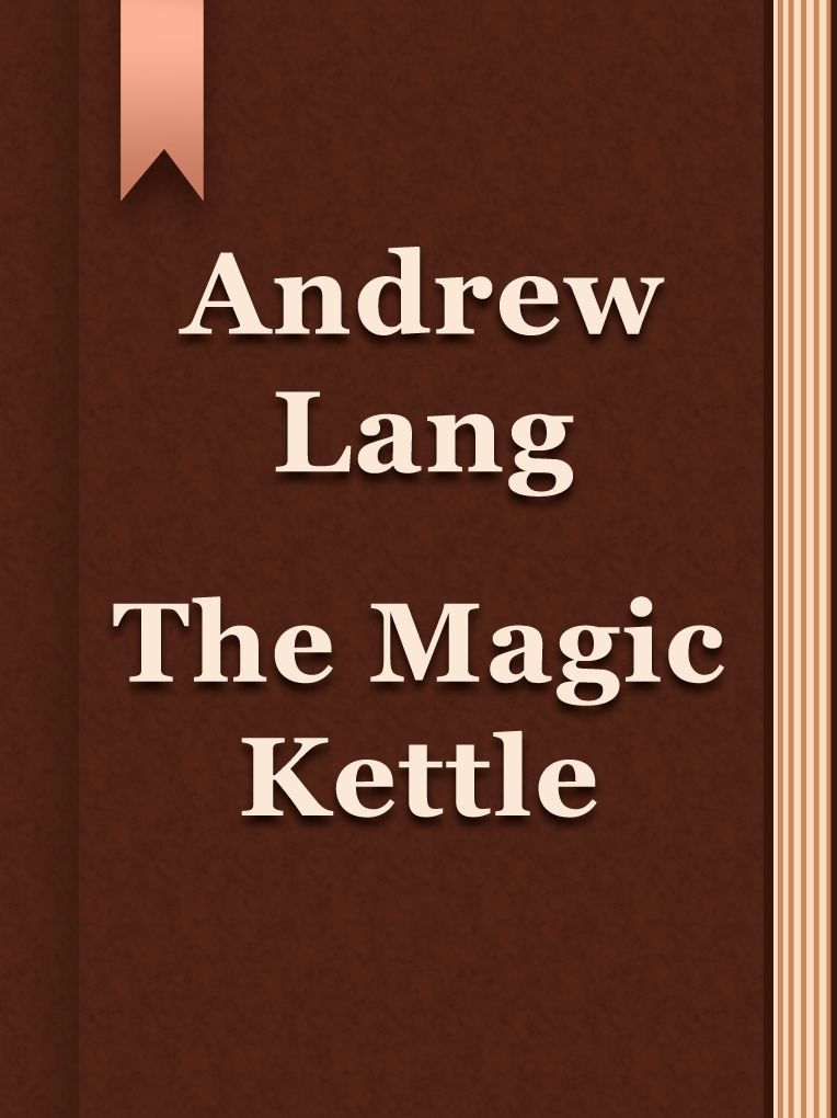 The Magic Kettle
