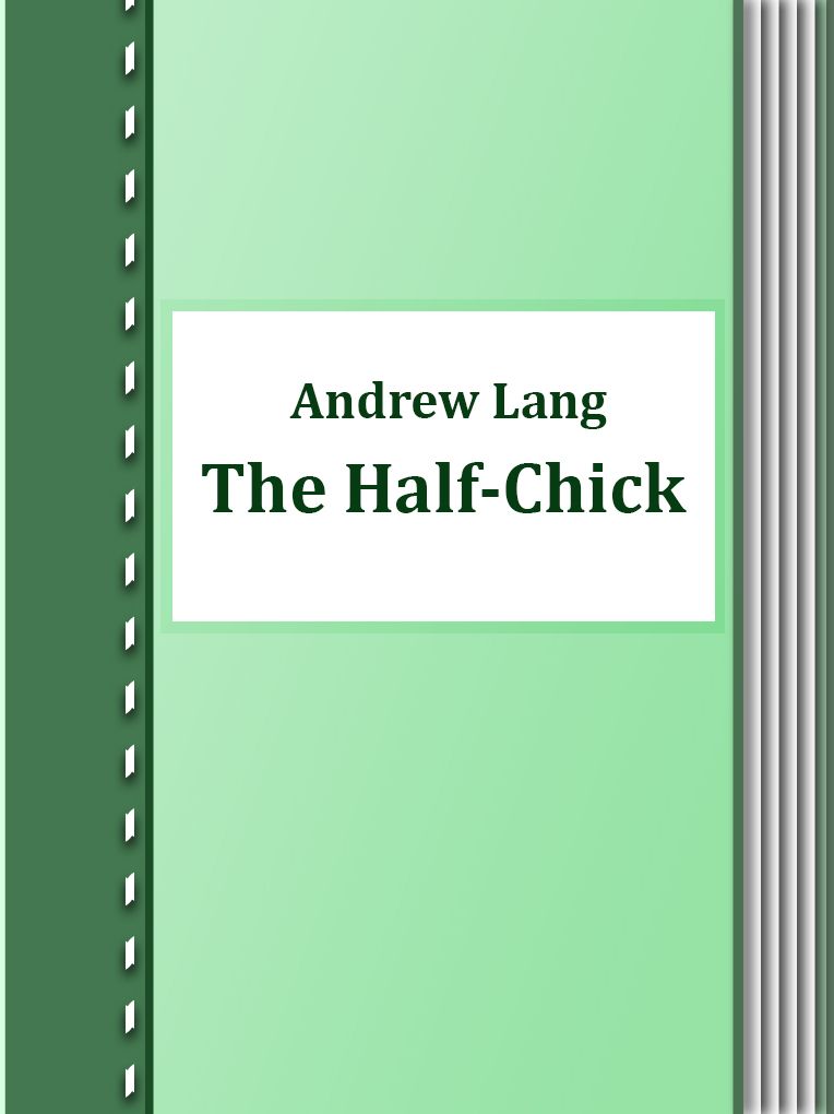The Half-Chick