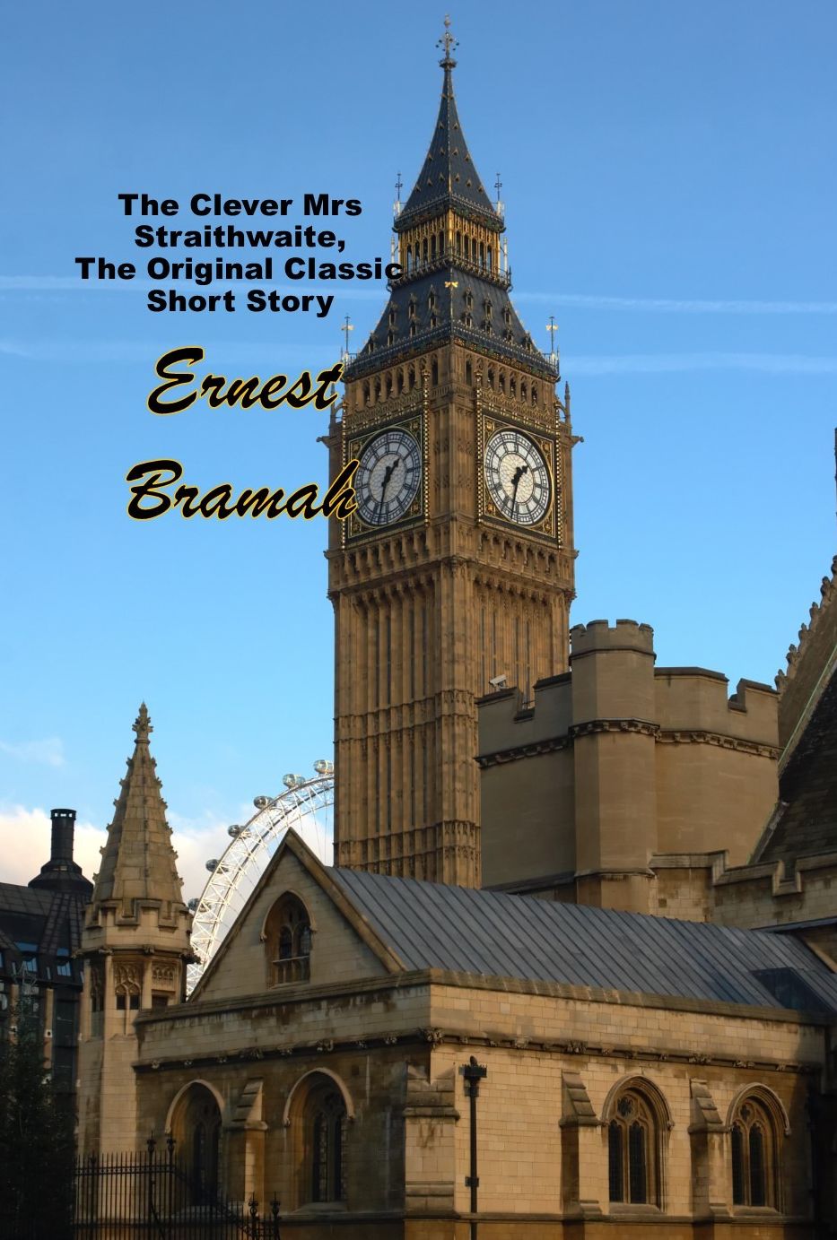The Clever Mrs Straithwaite, The Original Classic Short Story