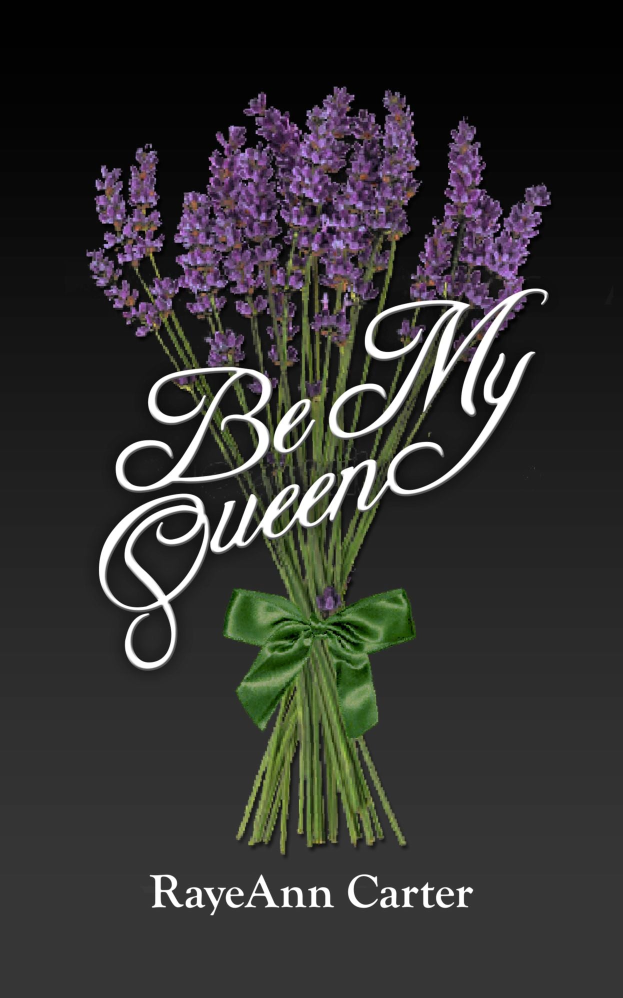 Be My Queen