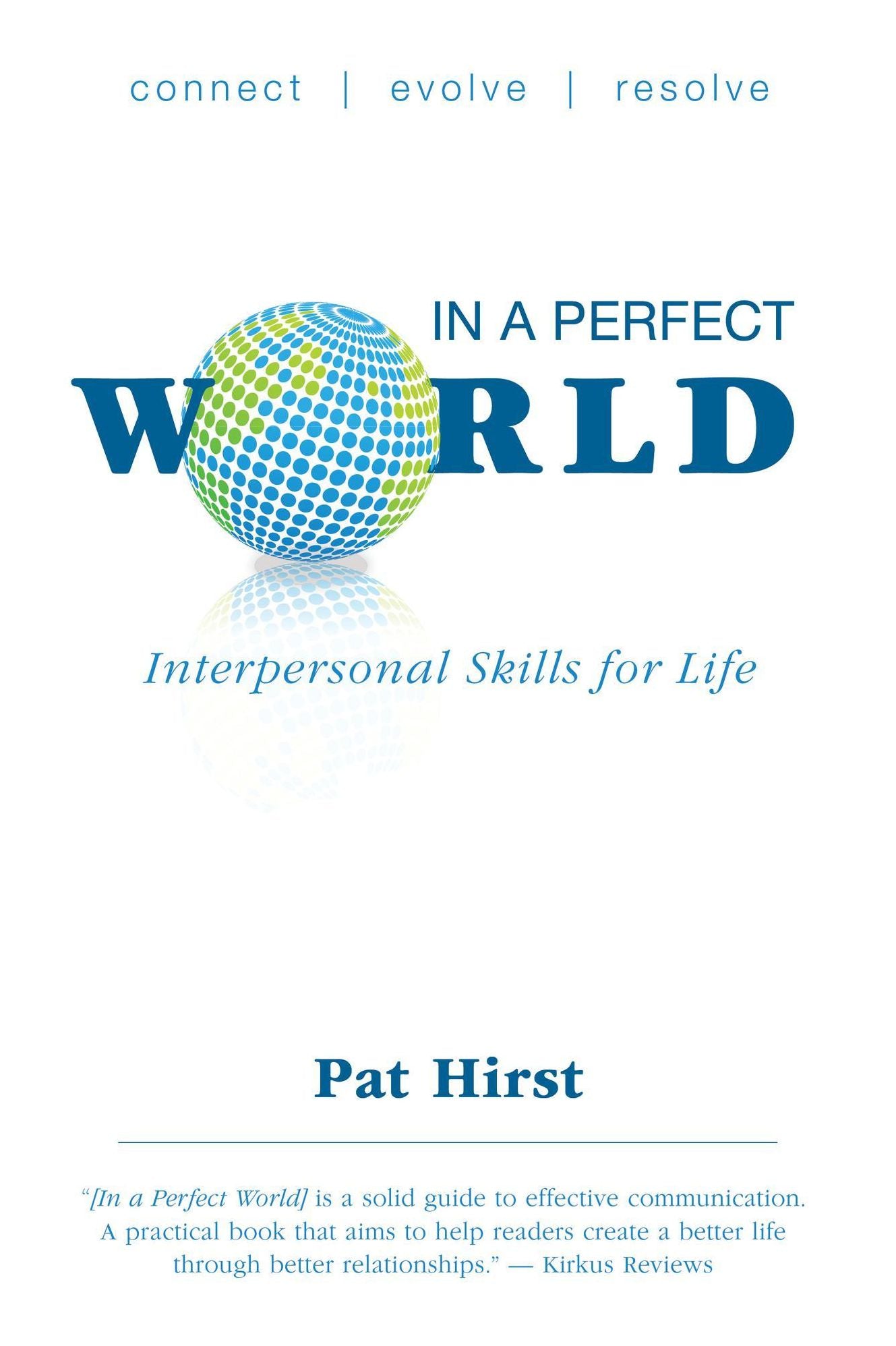 In a Perfect World - Interpersonal Skills for Life