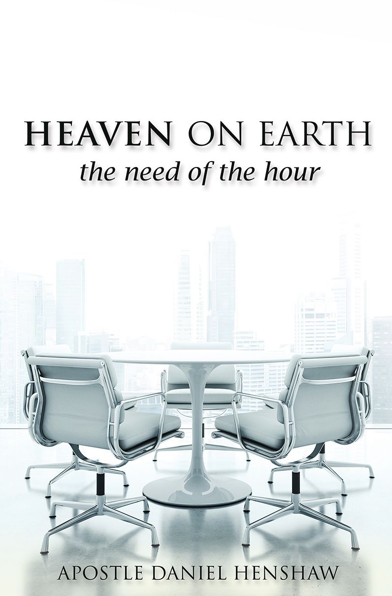HEAVEN ON EARTH, THE NEED OF THE HOUR
