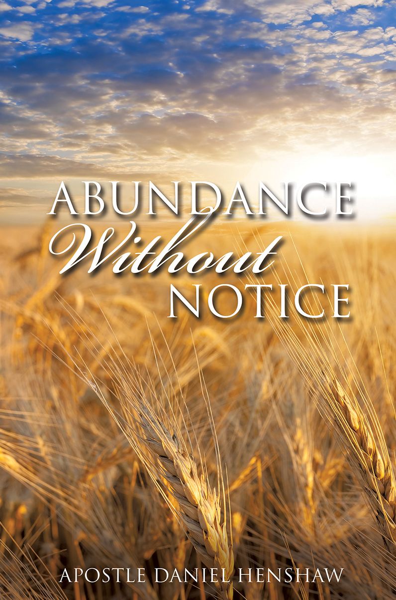 ABUNDANCE WITHOUT NOTICE