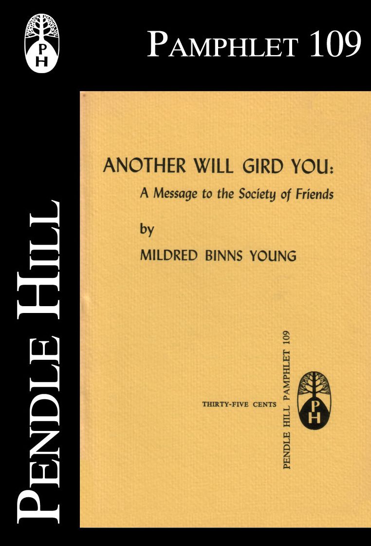 Another Will Gird You: A Message to the Society of Friends