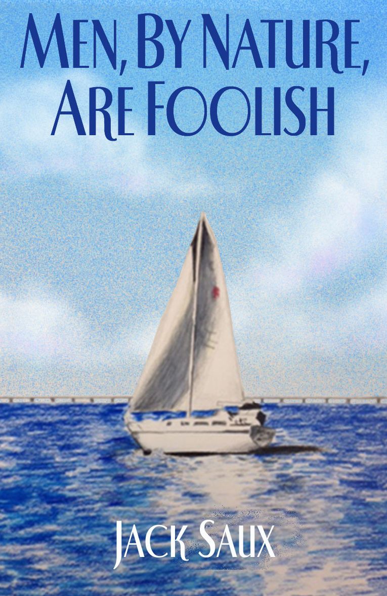 Men, By Nature, Are Foolish