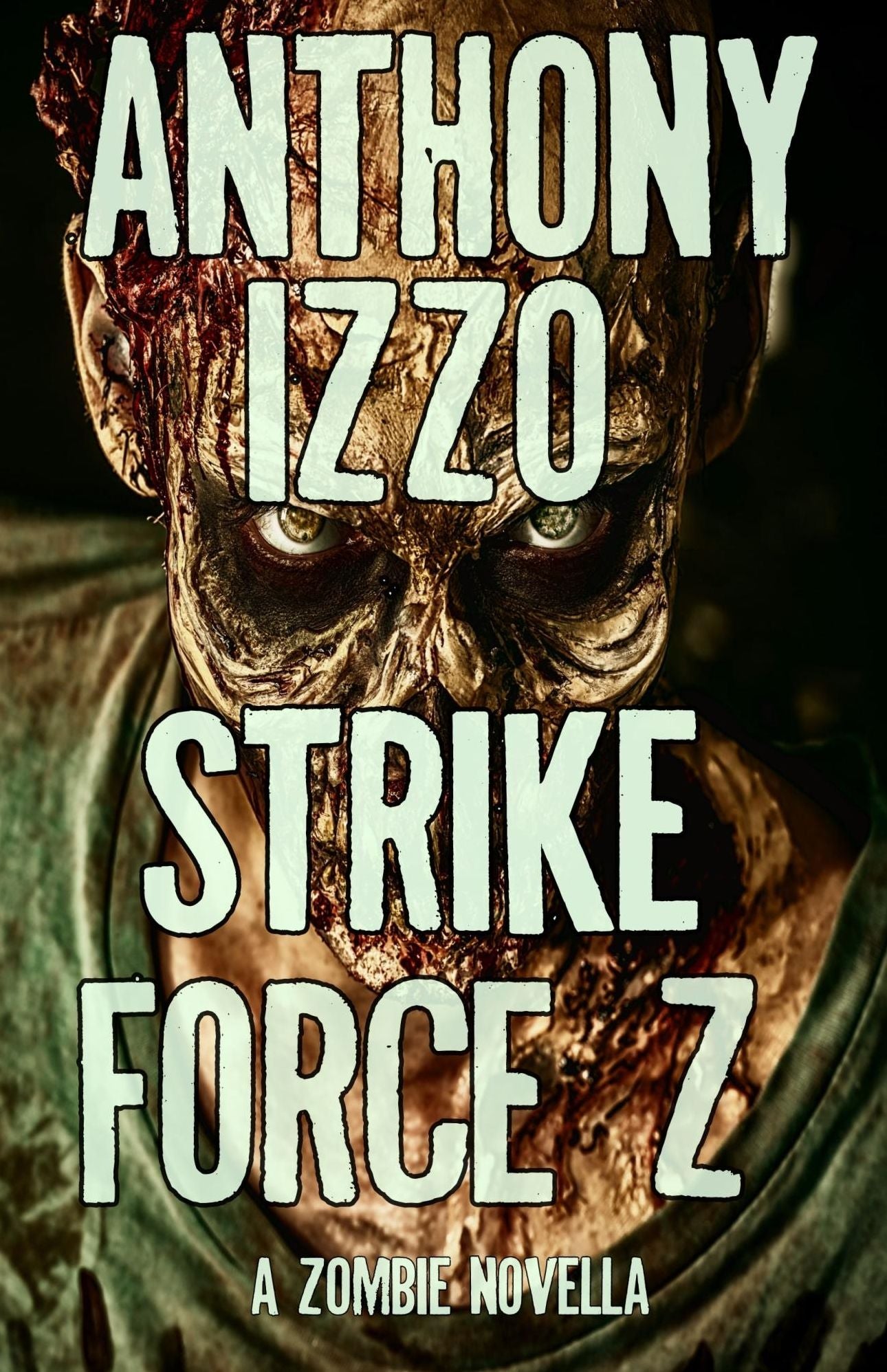 Strike Force Z (A Zombie Novella)