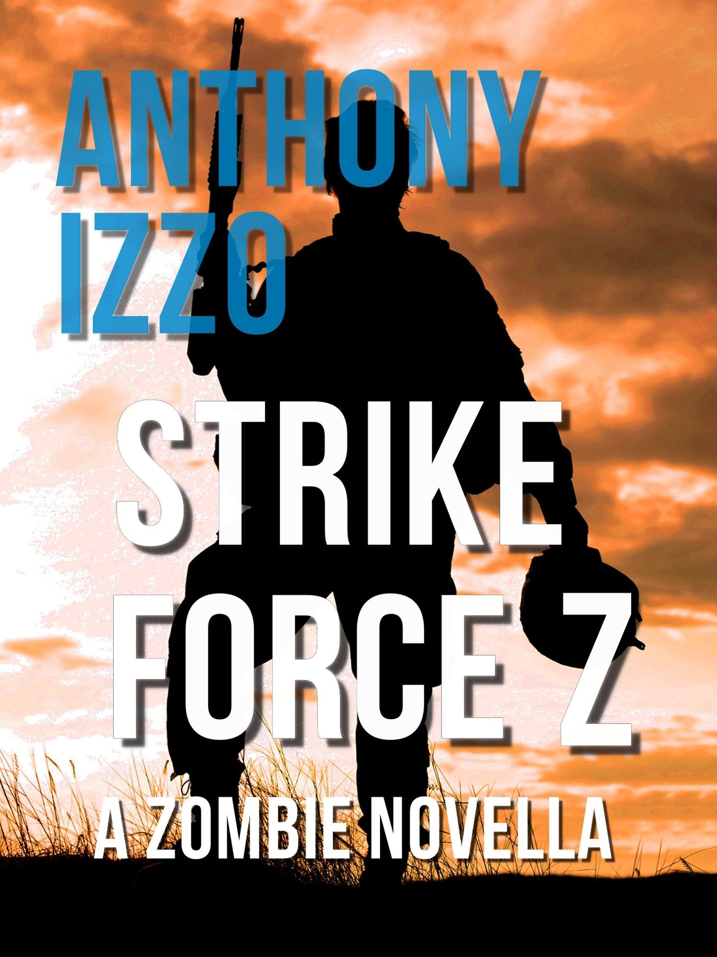 Strike Force Z (A Zombie Novella)