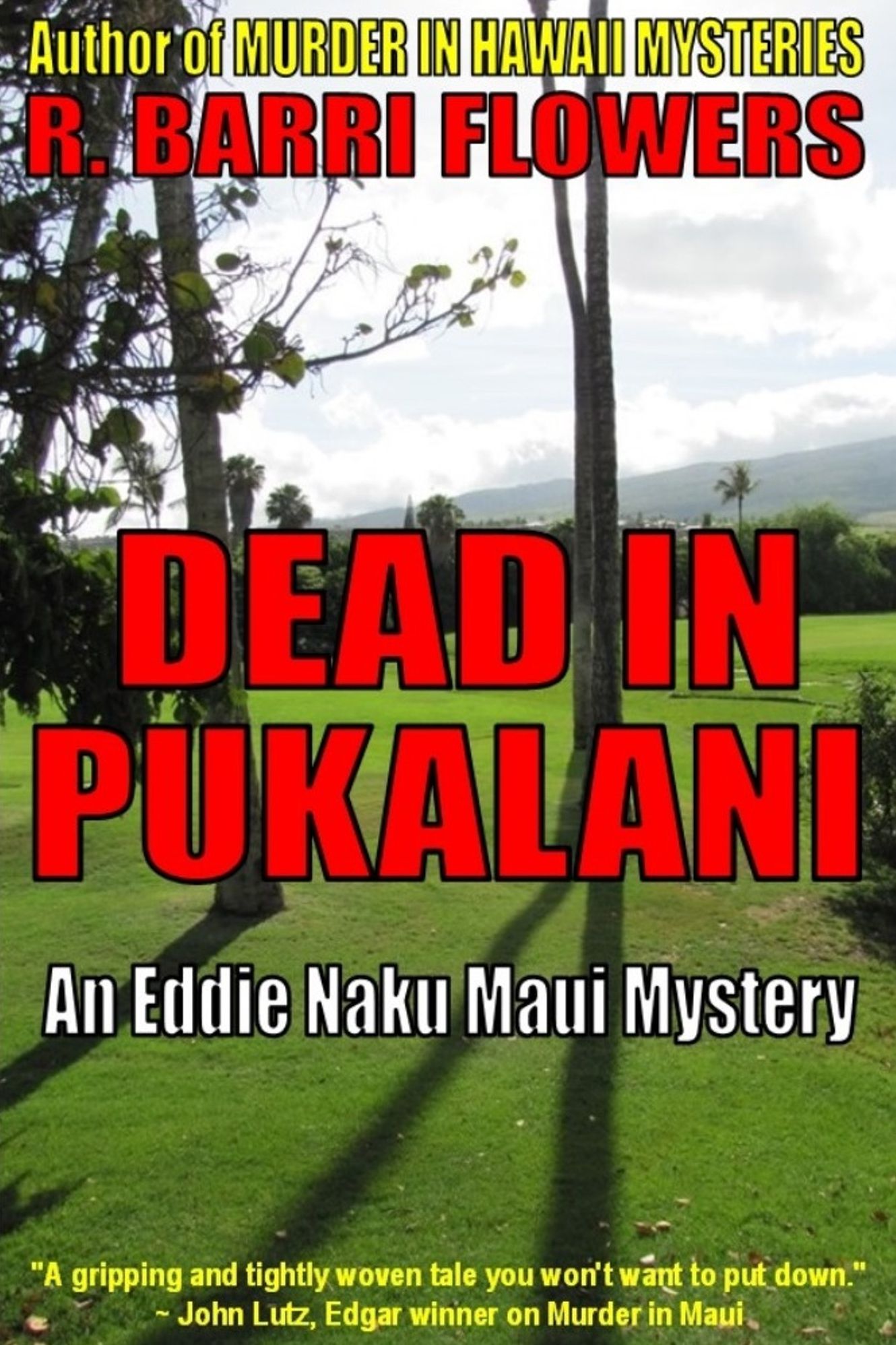 Dead in Pukalani (An Eddie Naku Maui Mystery)