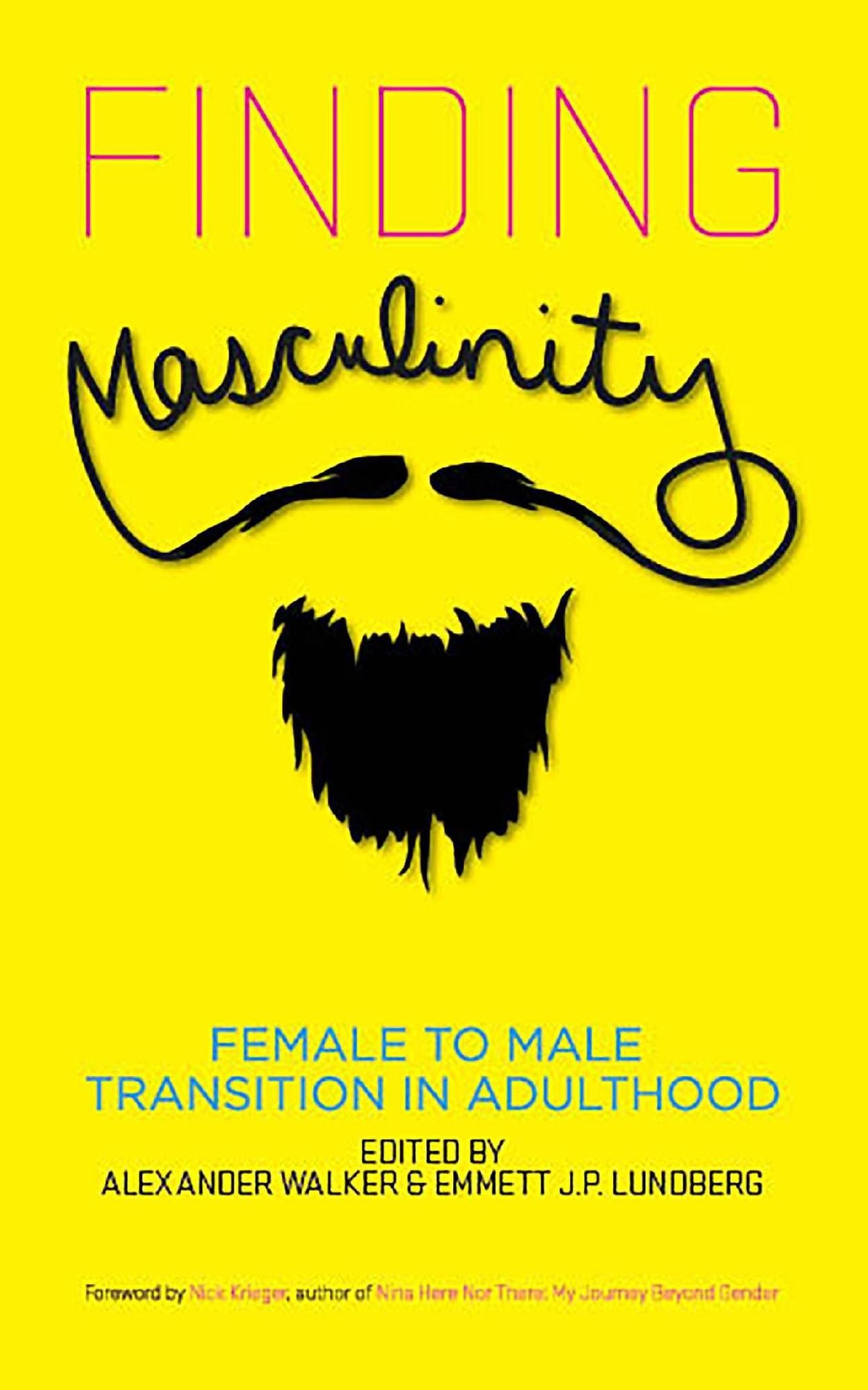Finding Masculinity - Female to Male Transition in Adulthood