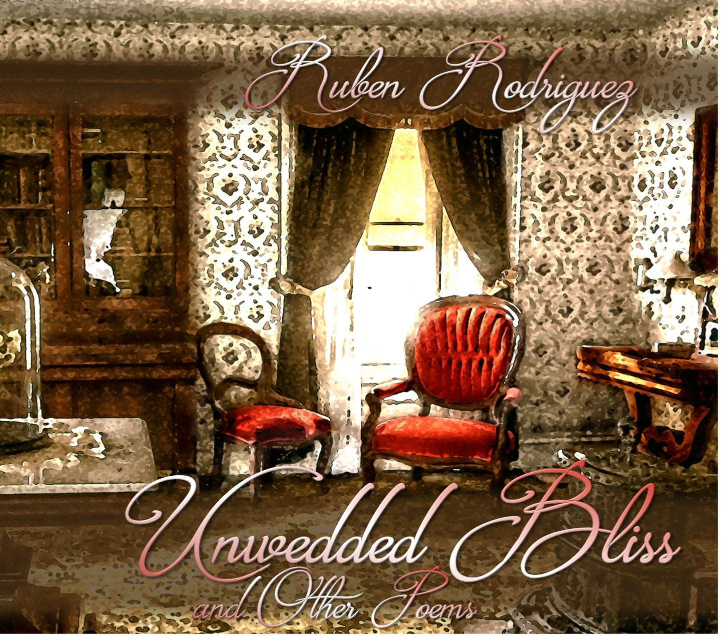 Unwedded Bliss & Other Poems