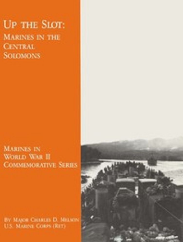 Up The Slot: Marines in the Central Solomons (Illustrated)