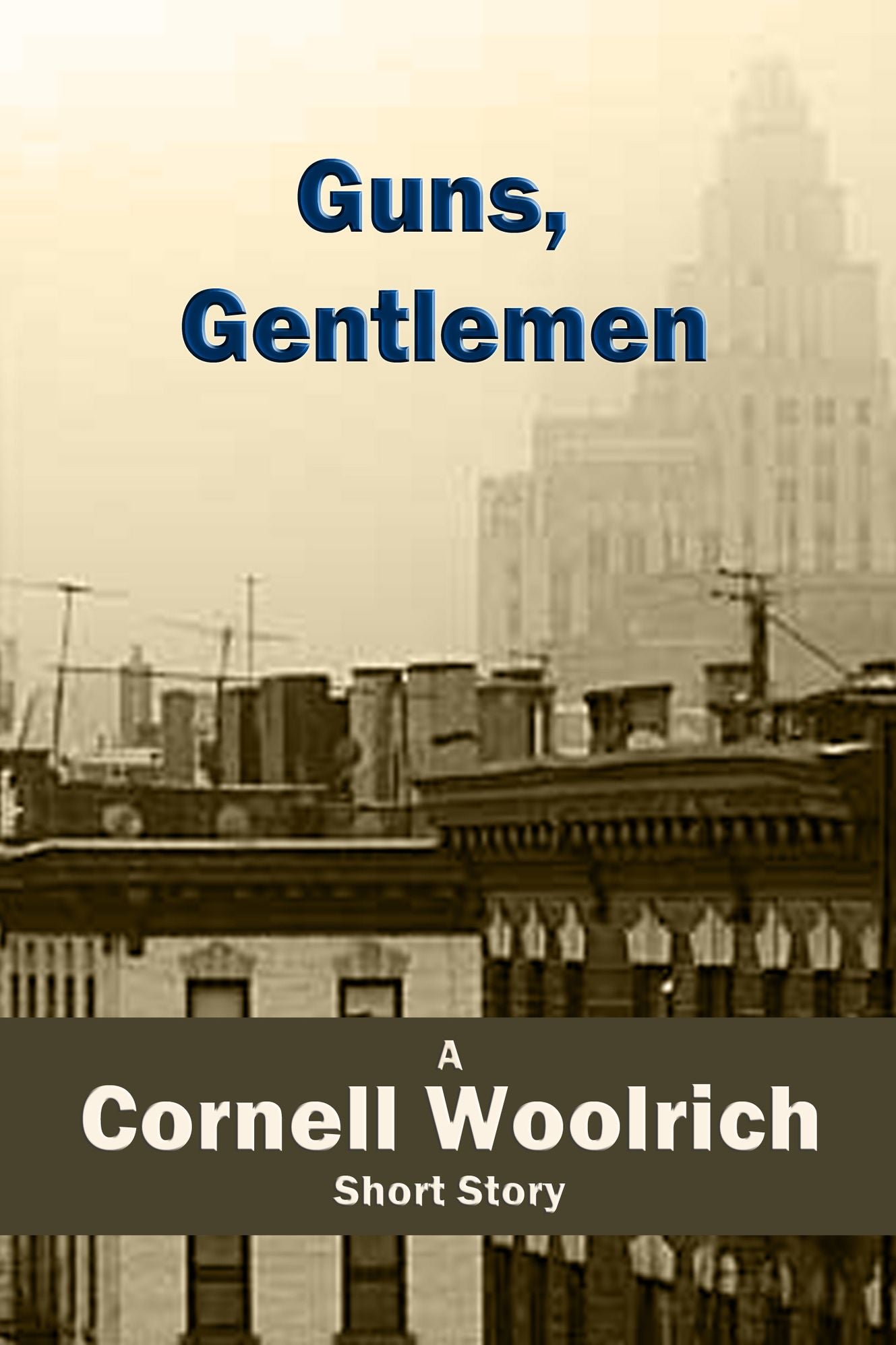 Guns, Gentlemen
