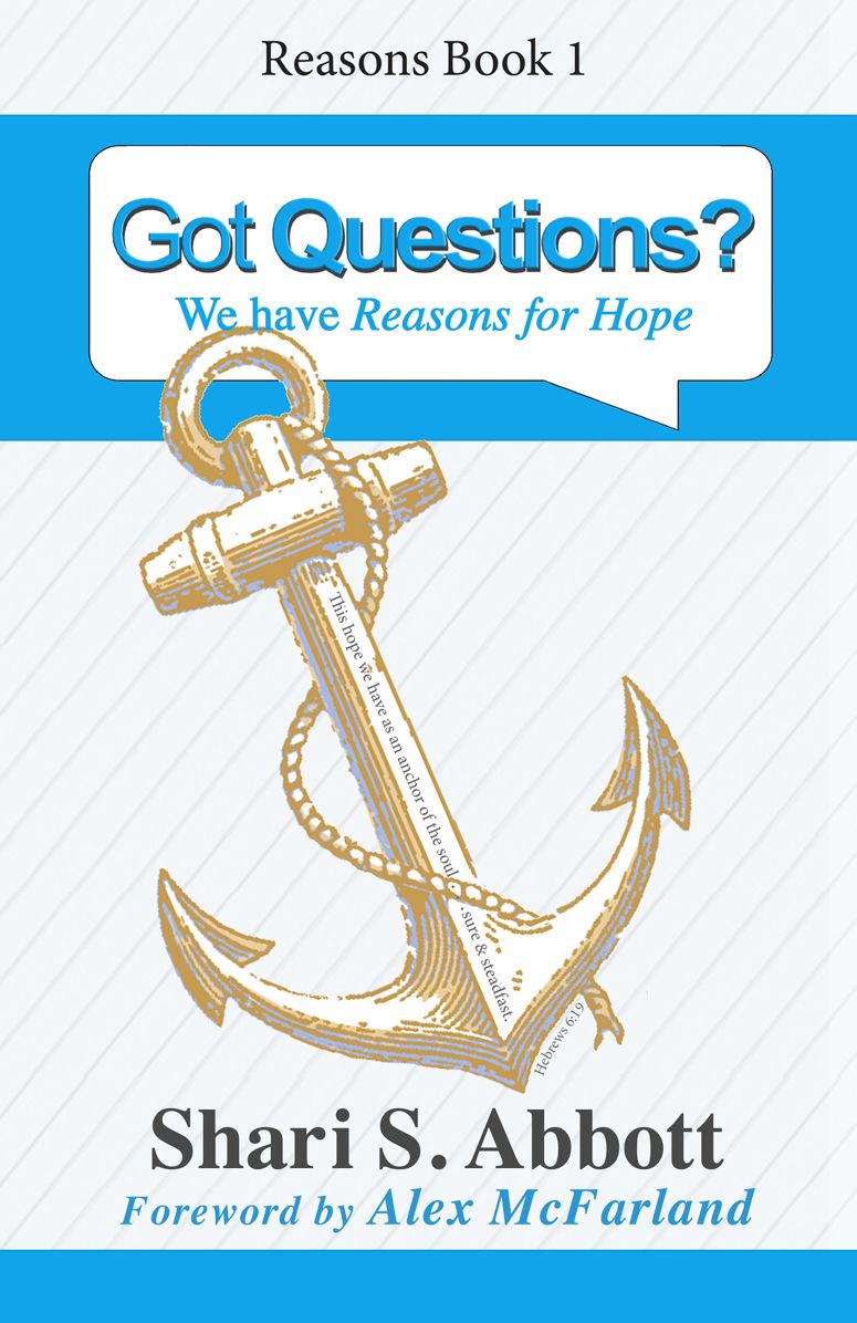 Got Questions? We have Reasons for Hope