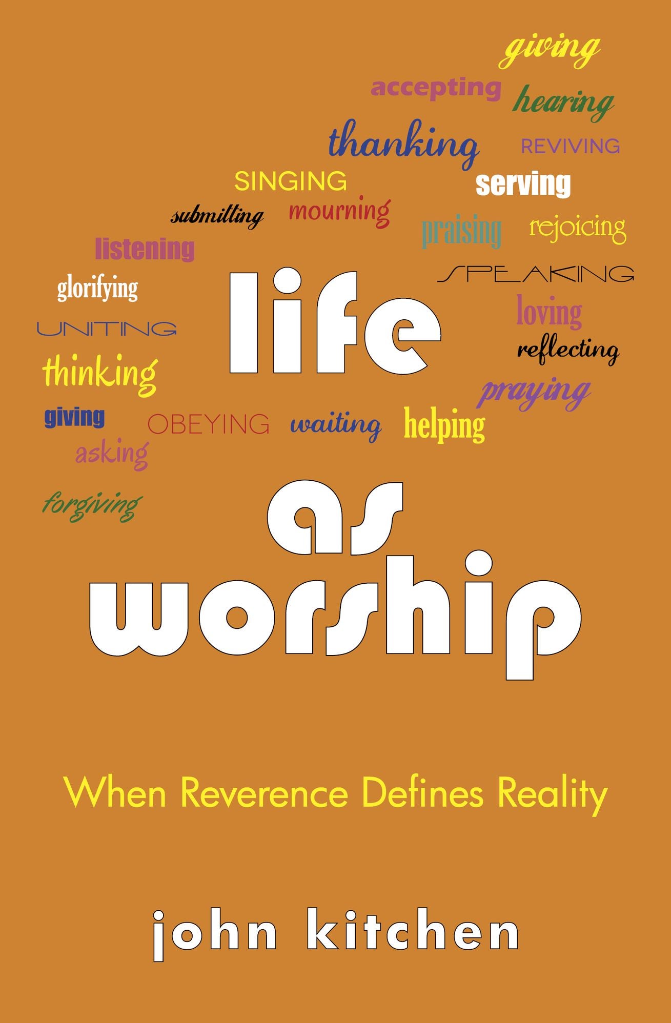 Life as Worship: When Reverence Defines Reality