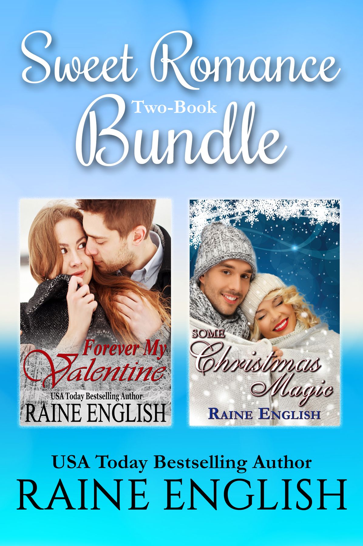 Sweet Romance Two-Book Bundle: Forever My Valentine and Some Christmas Magic