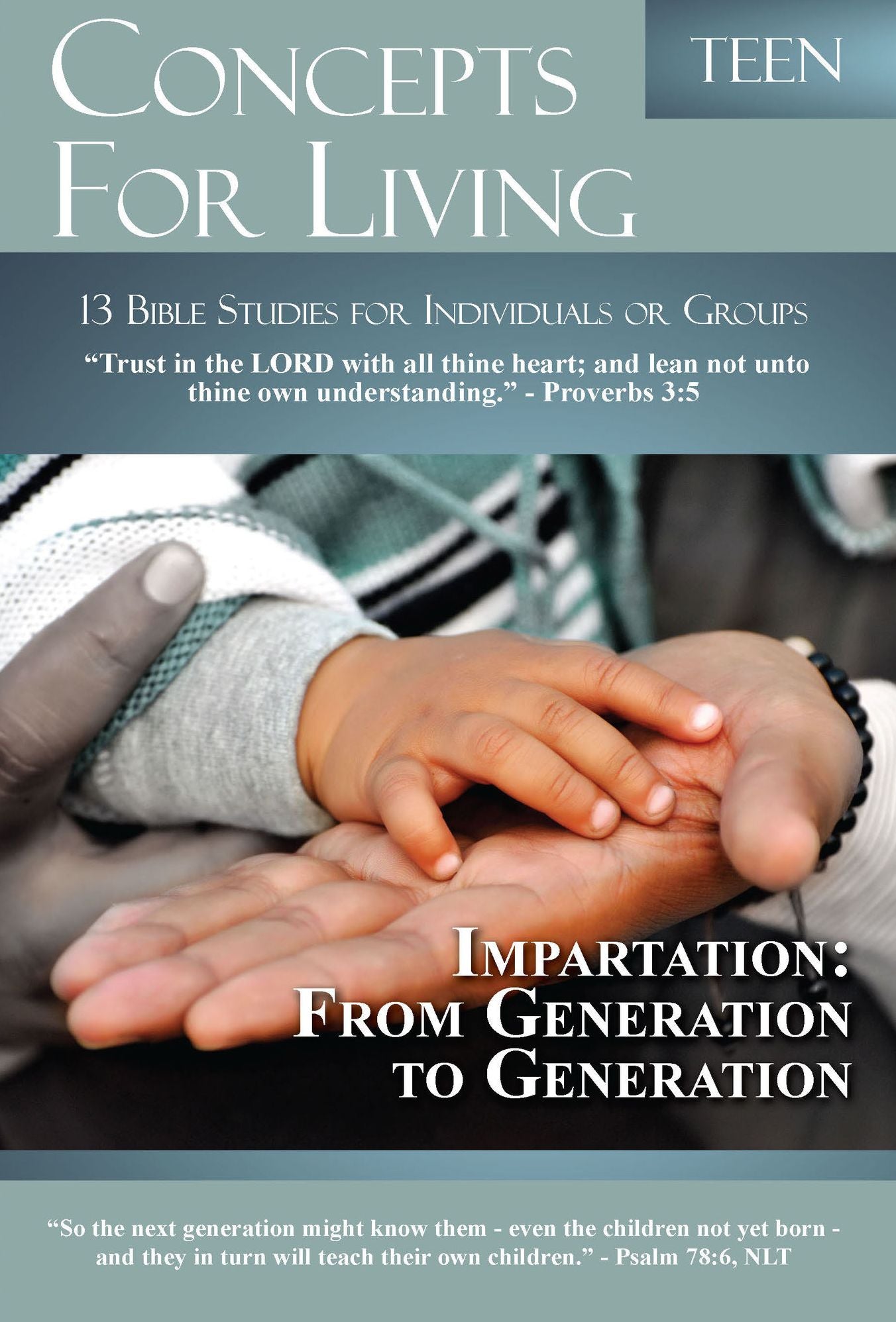 Concepts for Living Teen: "Impartation: From Generation to Generation" (Summer 2015)