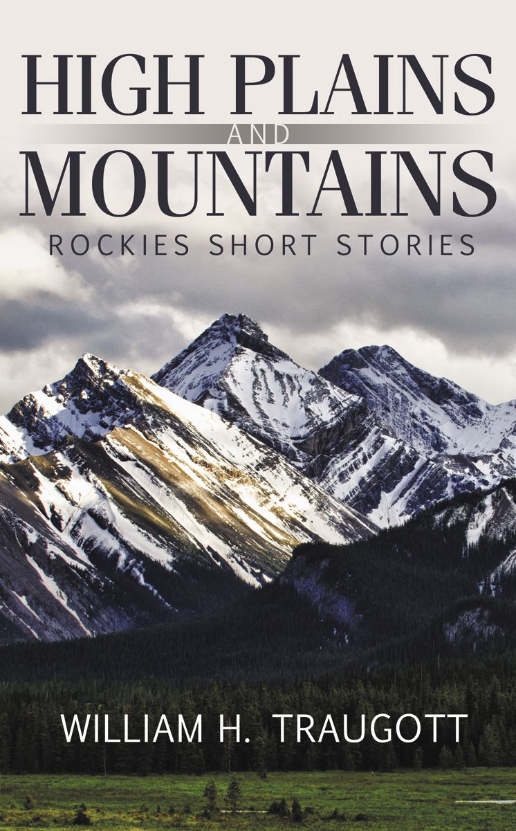 High Plains and Mountains: Rockies Short Stories