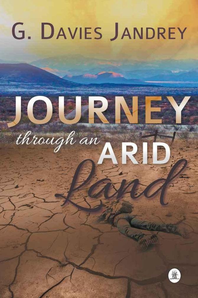 Journey Through an Arid Land