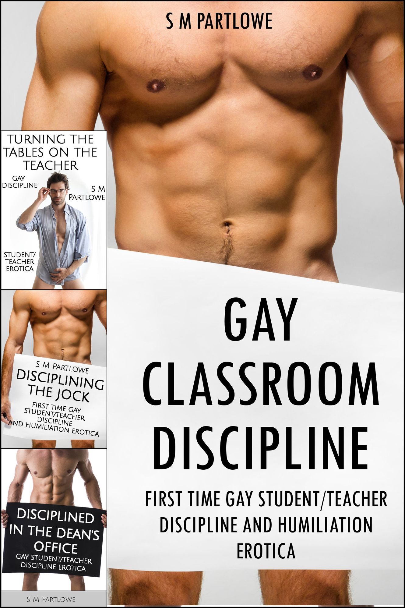 Gay Classroom Discipline (First Time Gay Student/Teacher Discipline and Humiliation Erotica)
