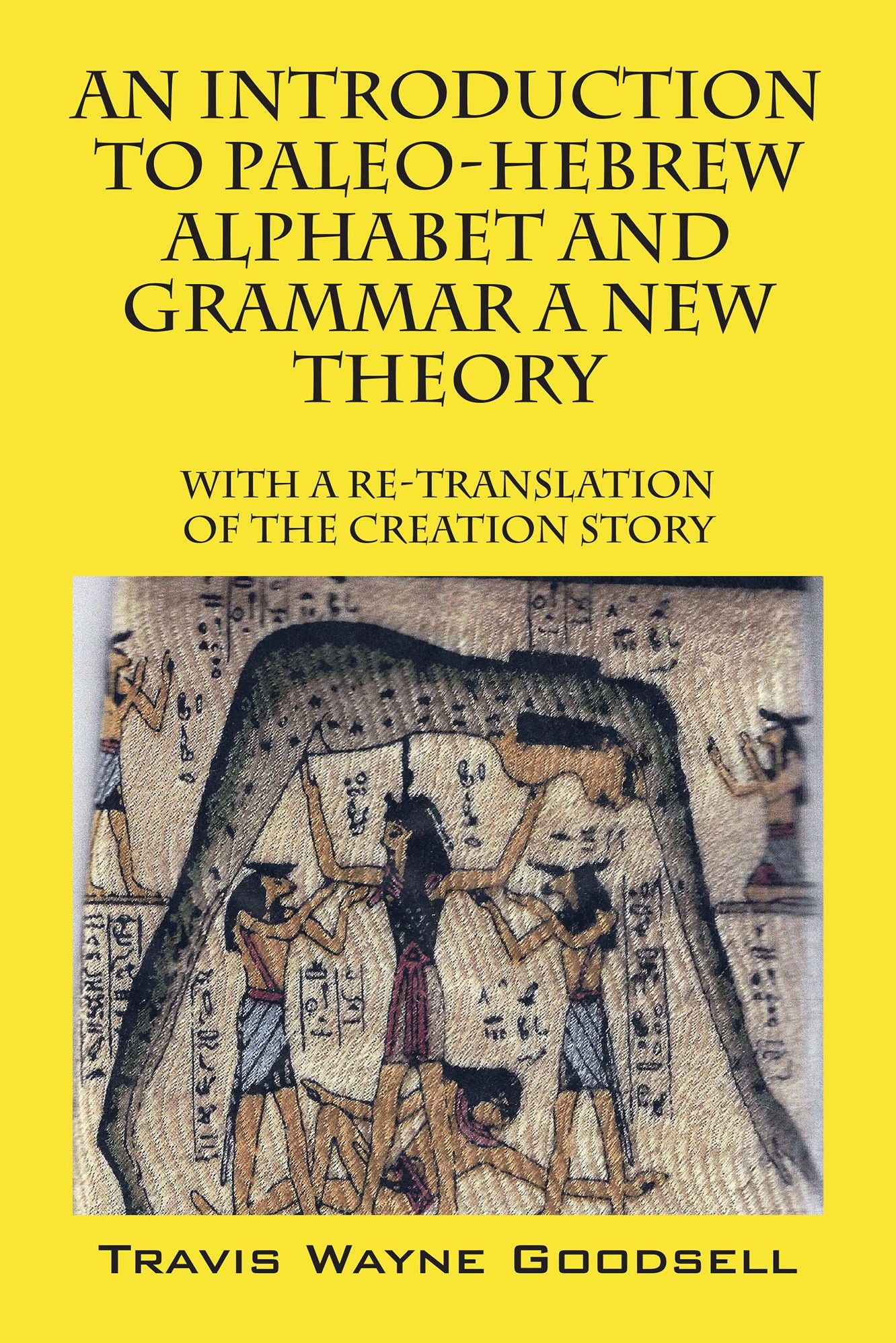 An Introduction to Paleo-Hebrew Alphabet and Grammar A New Theory