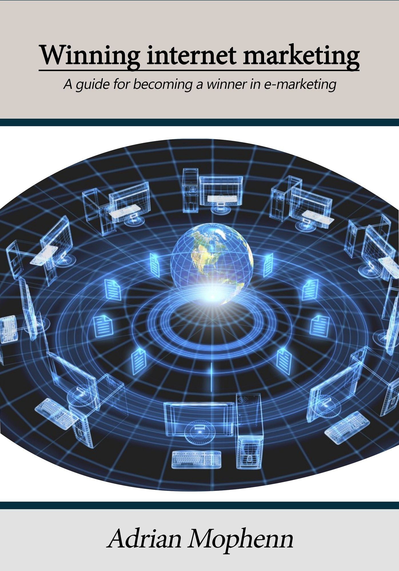 Winning internet marketing
