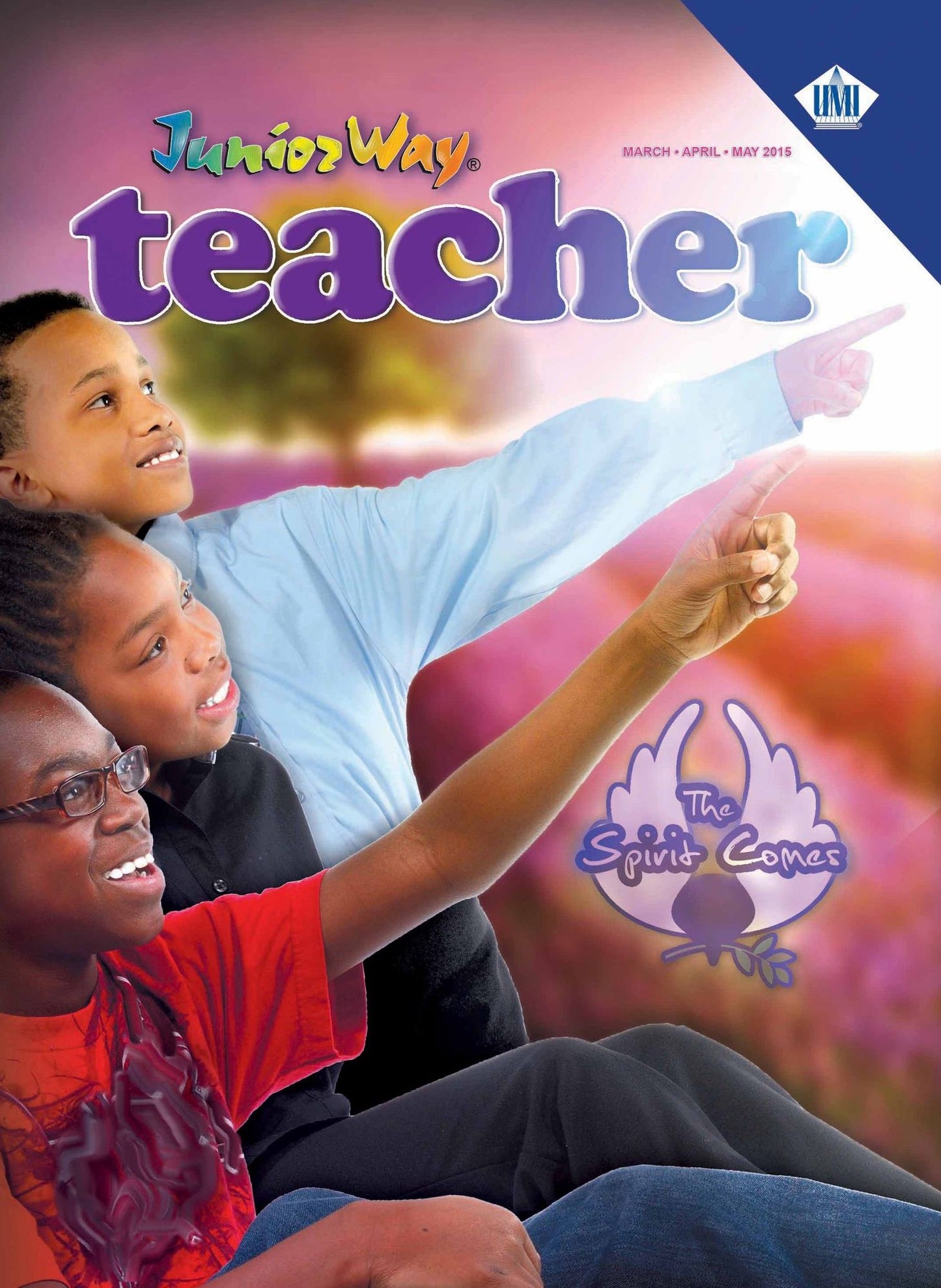 Juniorway Teacher: The Spirit Comes
