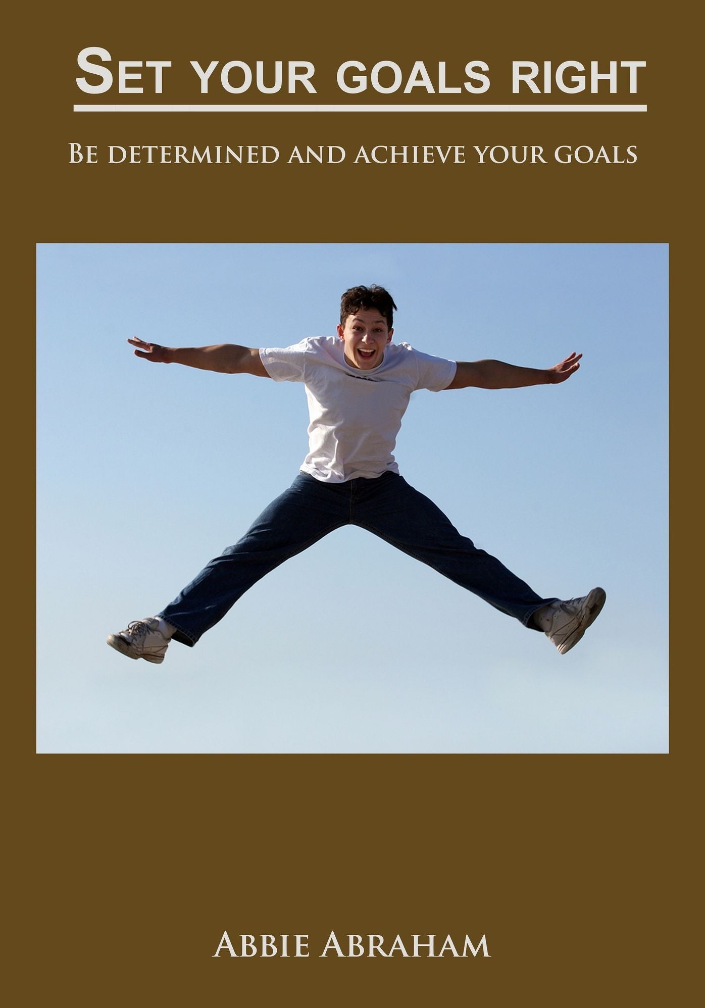Set your goals right