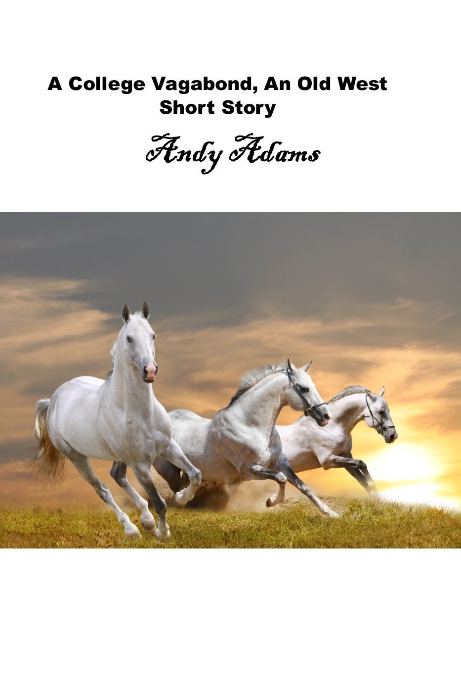 A College Vagabond, An Old West Short Story