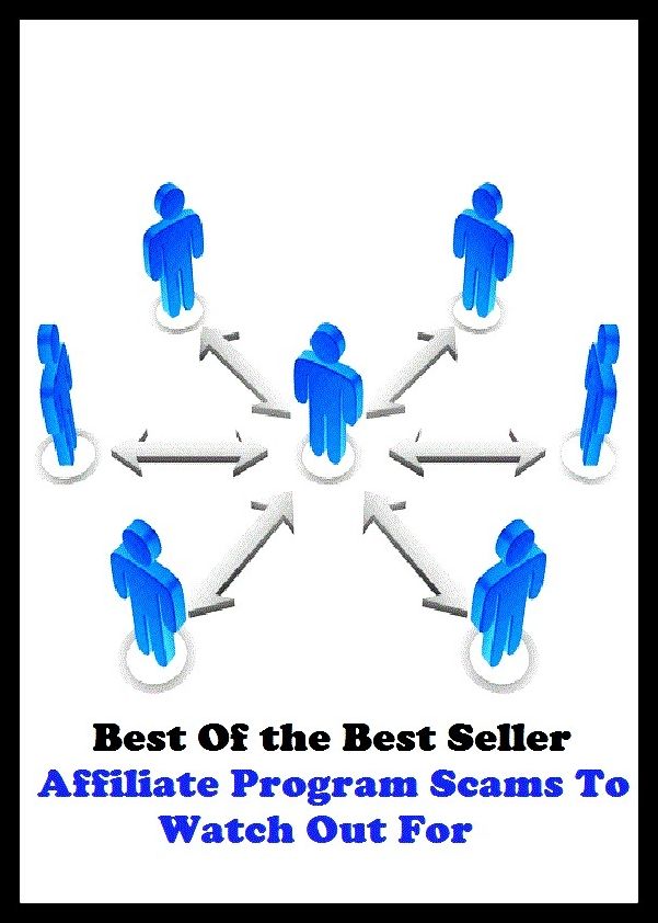 Best of the Best Sellers Affiliate Program Scams To Watch Out For(bill, business, curriculum, plan, schedule, affairs, appointments, arrangement, bulletin, calender)