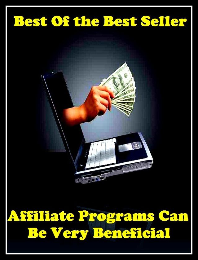 Best of the Best Sellers Affiliate Programs Can Be Very Beneficia(bill, business, curriculum, plan, schedule, affairs, appointments, arrangement, bulletin, calender)