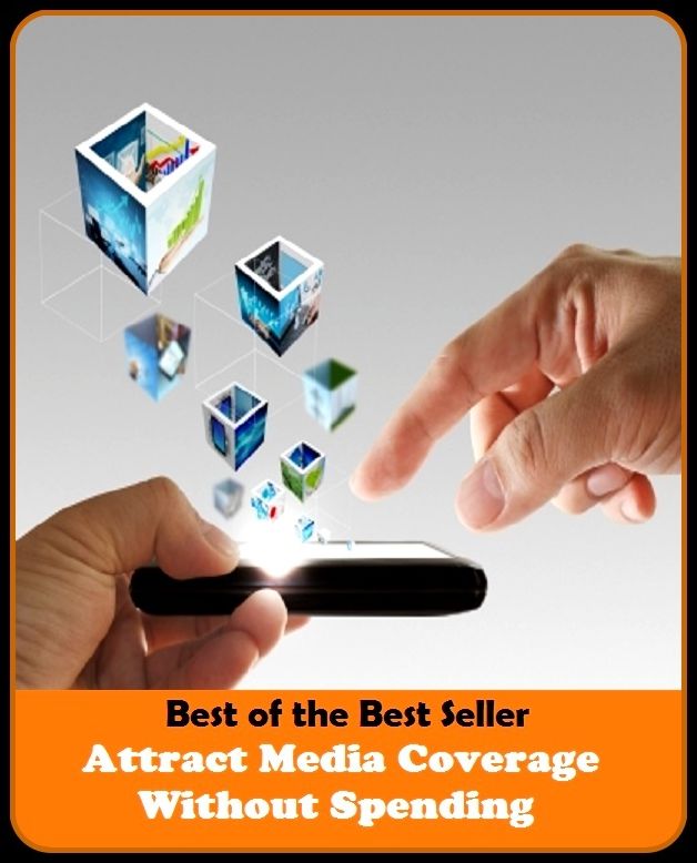 Best of the Best Sellers Attract Media Coverage Without Spending (analysis, report, description, scope, insurance, broadcasting, indemnity, inquiry, search, study)