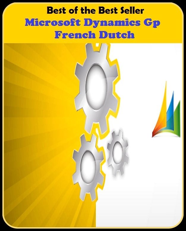 Best of the Best Sellers Microsoft Dynamics Gp French Dutch (powerful, changing, affective, producting, lively, electric, driving, forceful, lusty, intense)