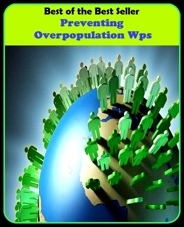 Best of The Best Sellers	Preventing Overpopulation Wps (avoid avert, bar, block, counter, forbid, forestall, halt, hamper, hinder)