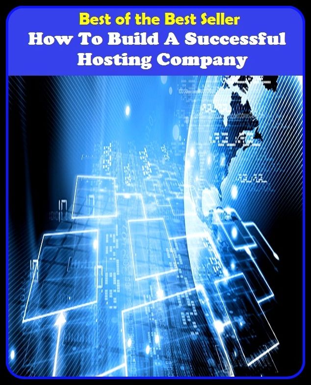 Best of the Best Sellers How To Build A Successful Hosting Com (fortunate, happy, lucky, strong, wealthy, notable, top, unbeaten, paying, victorious)