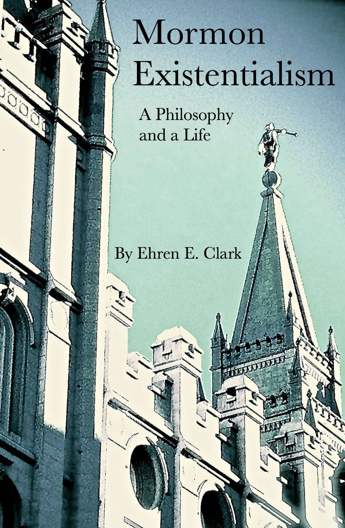 Mormon Existentialism