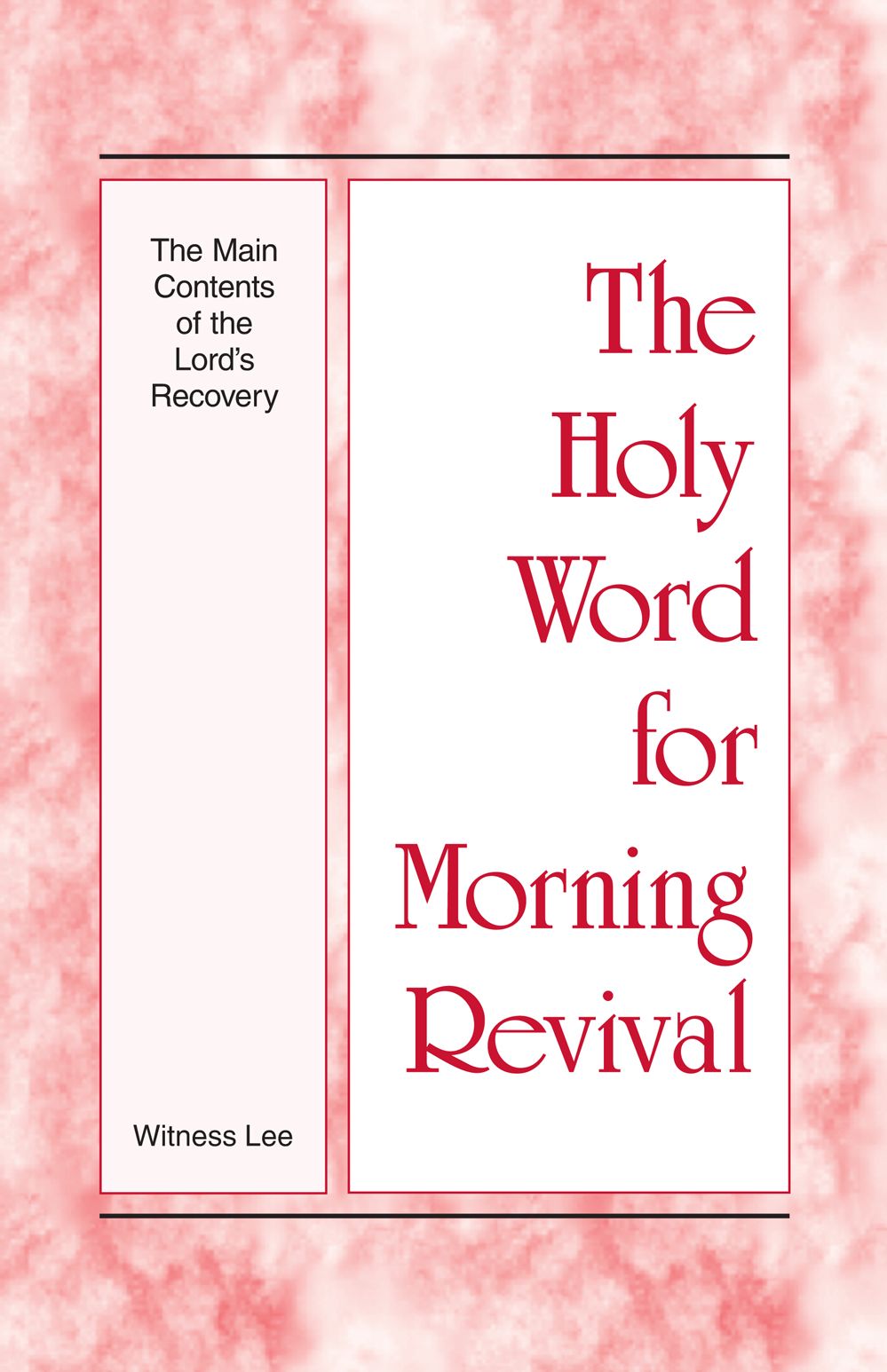 The Holy Word for Morning Revival - The Main Contents of the LordTitle/