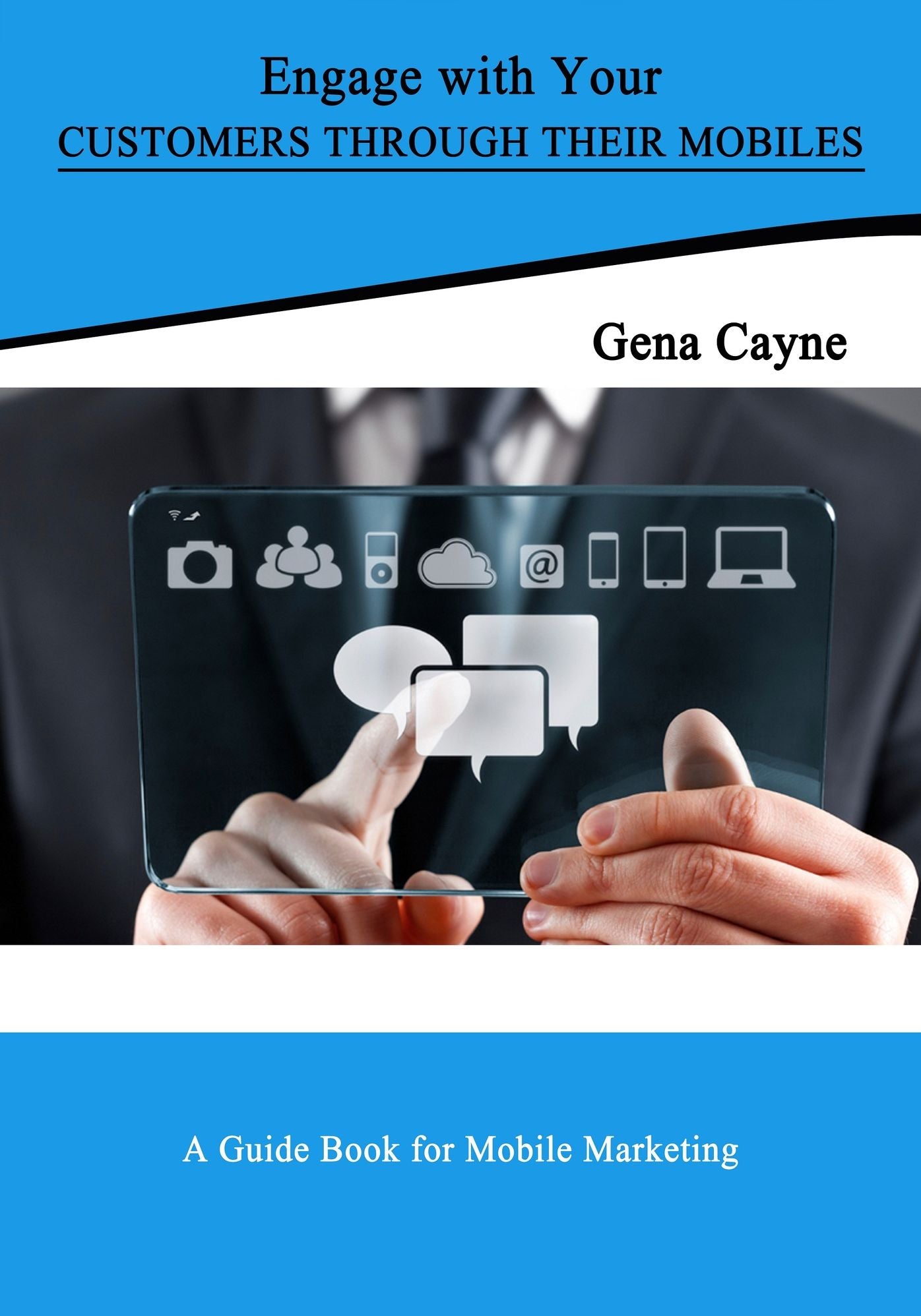 Engage with Your Customers through their Mobiles